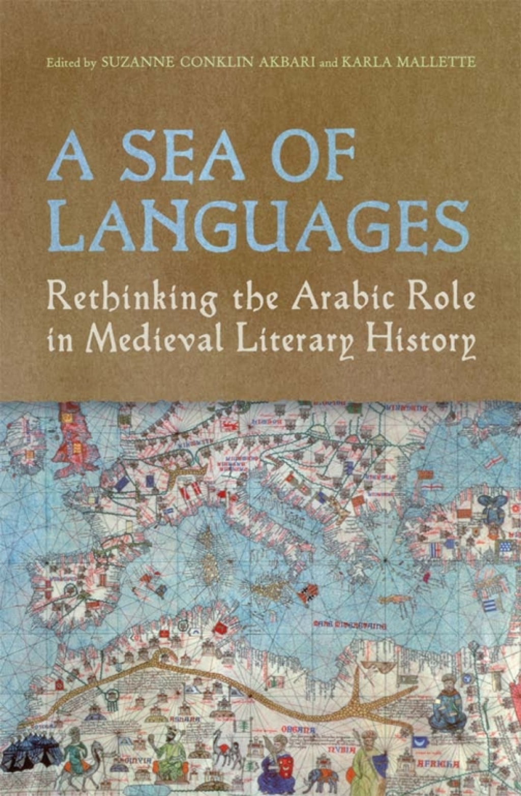 A Sea of Languages Rethinking the Arabic Role in Medieval Literary History 1st Edition â€“ PDF/EPUB Version Downloadable