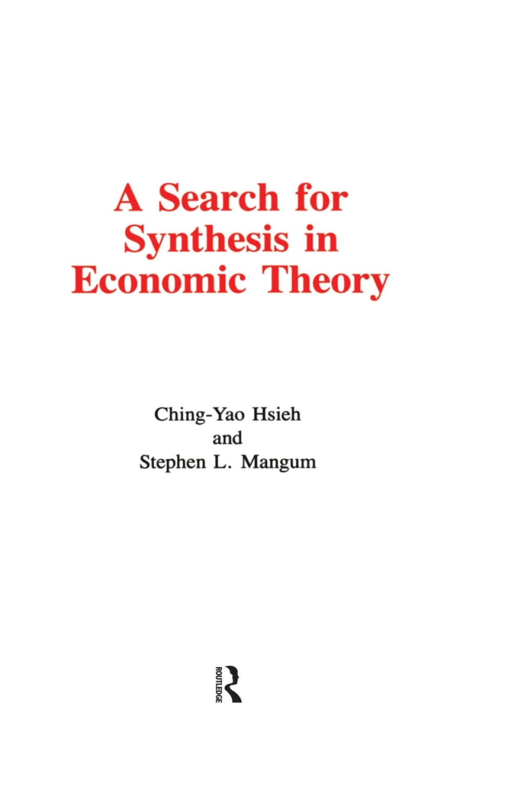 A Search for Synthesis in Economic Theory 1st Edition â€“ PDF/EPUB Version Downloadable