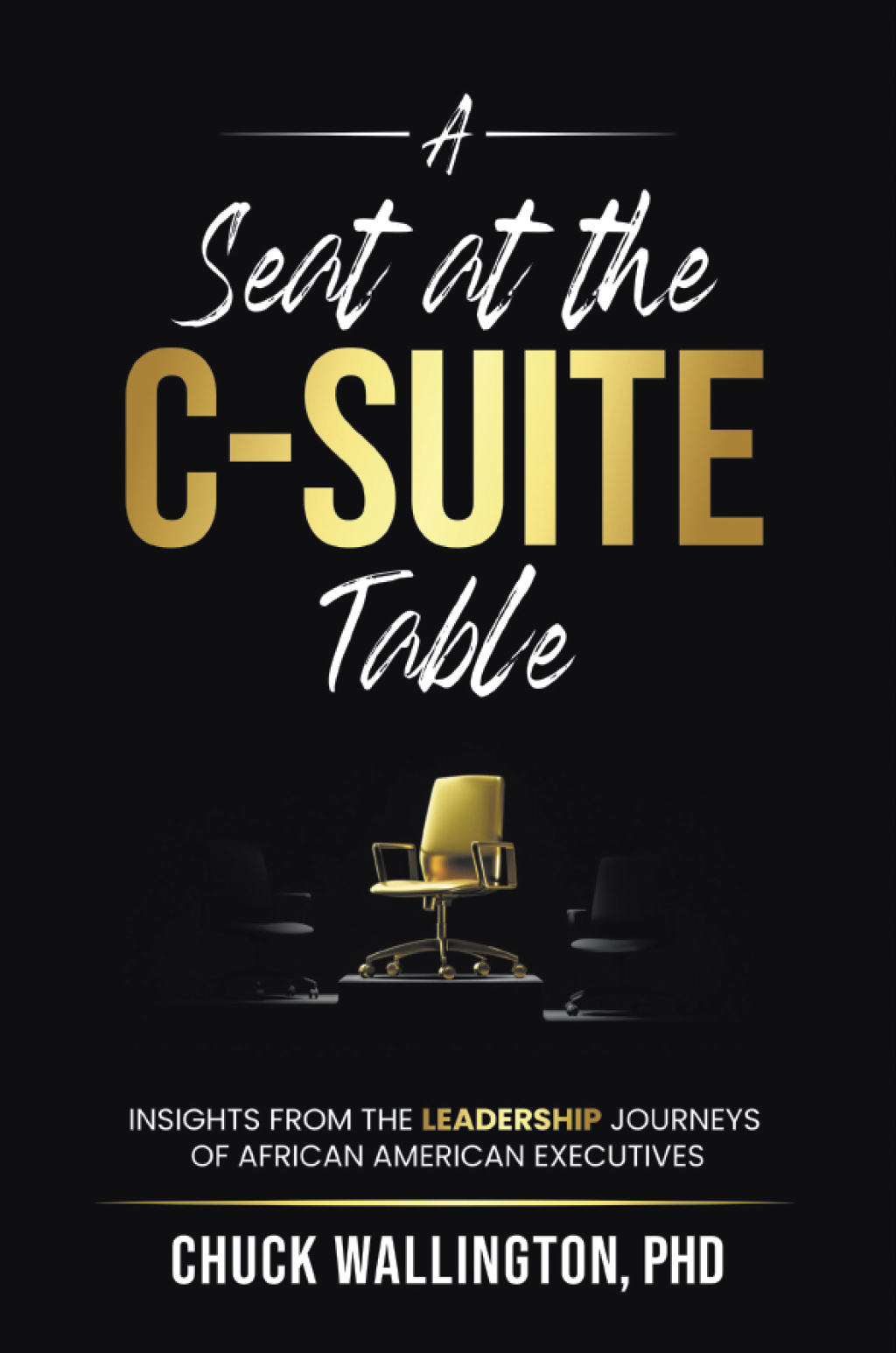 A Seat at the C-Suite Table Insights from the Leadership Journeys of African American Executives - (PDF/EPUB Version)