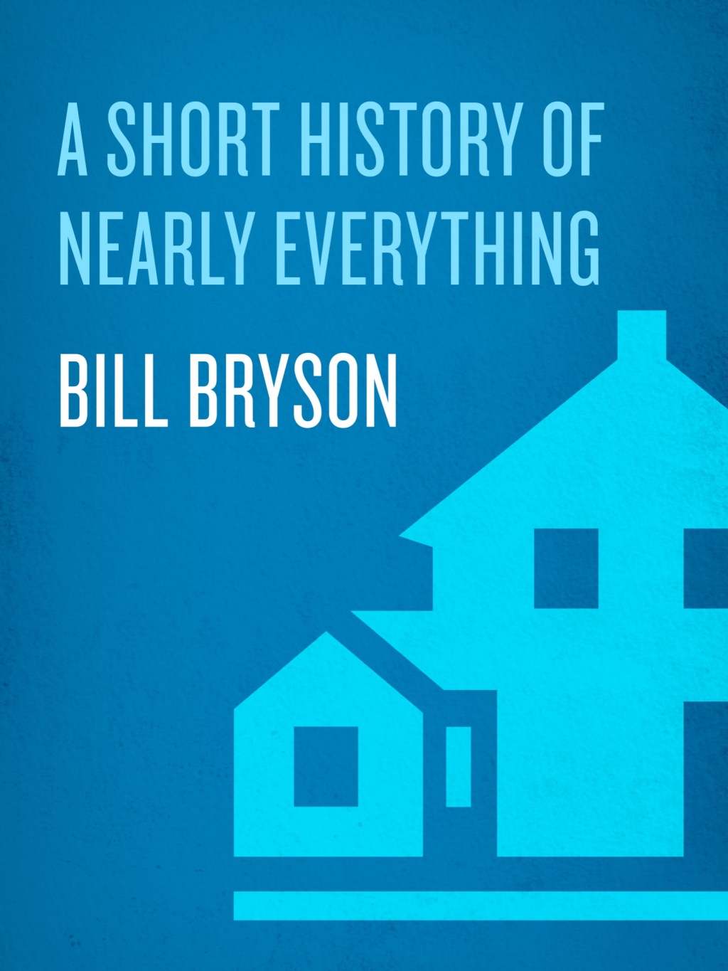 A Short History of Nearly Everything - (PDF/EPUB Version)