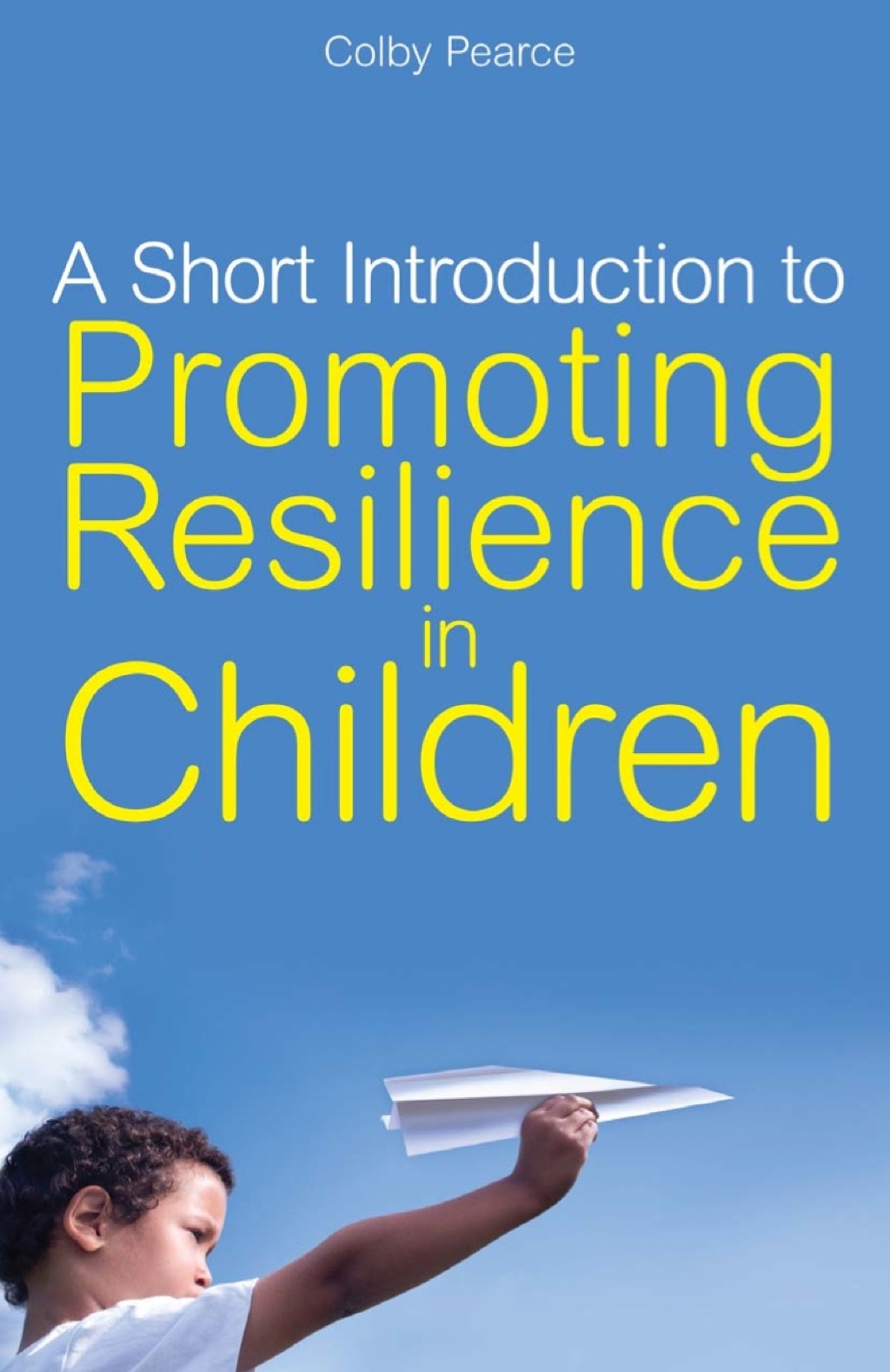 A Short Introduction to Promoting Resilience in Children - (PDF/EPUB Version)