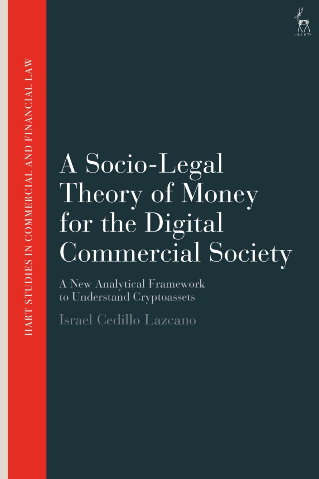 A Socio-Legal Theory of Money for the Digital Commercial Society A New Analytical Framework to Understand Cryptoassets 1st Edition â€“ PDF/EPUB Version Downloadable