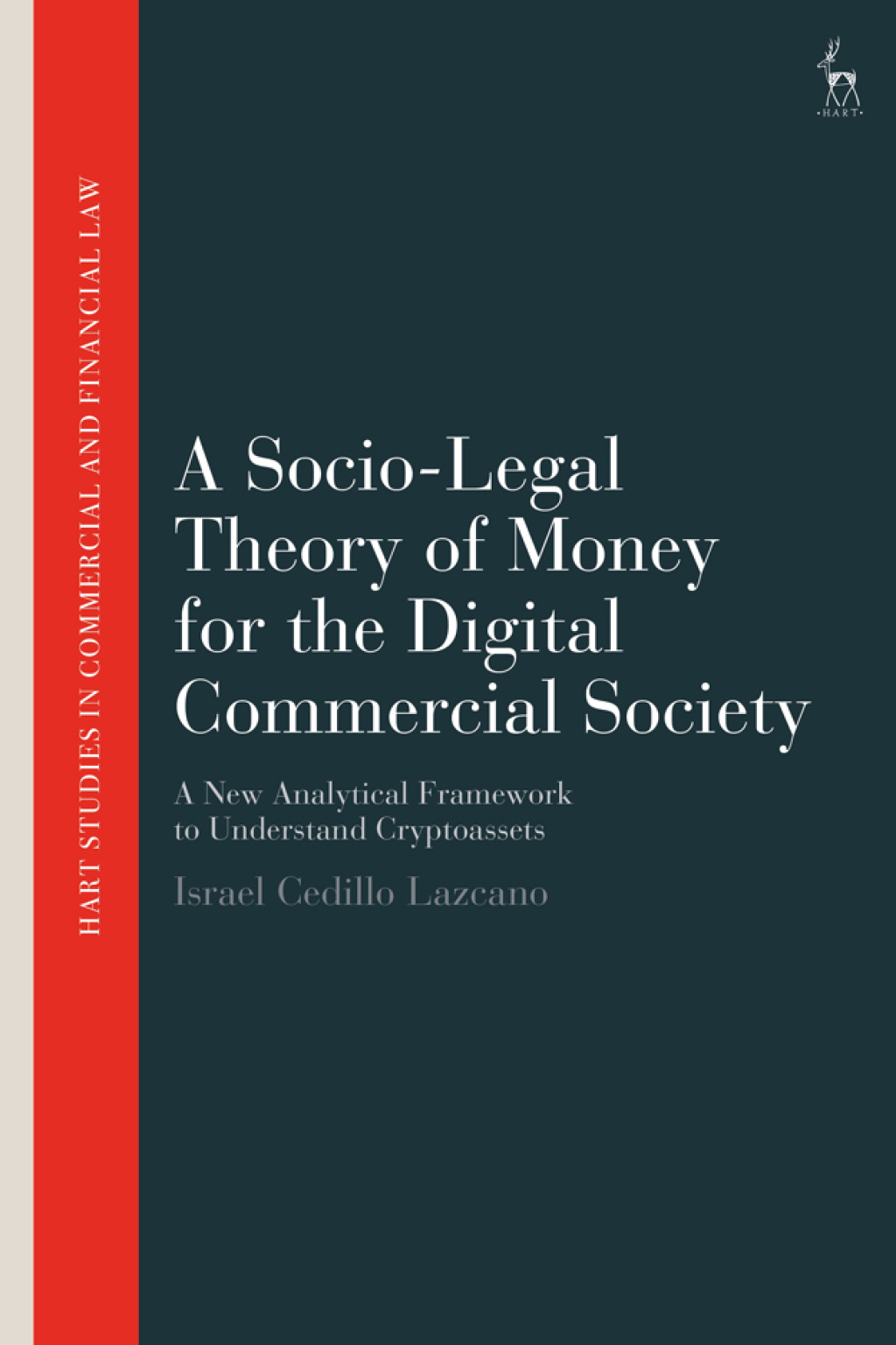 A Socio-Legal Theory of Money for the Digital Commercial Society A New Analytical Framework to Understand Cryptoassets 1st Edition â€“ PDF/EPUB Version Downloadable
