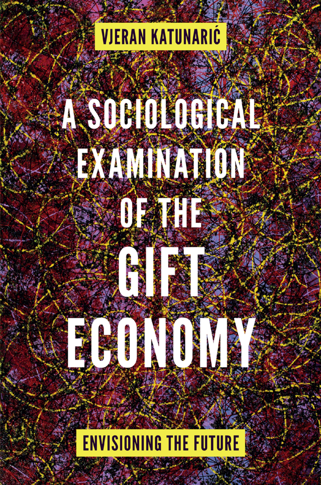 A Sociological Examination of the Gift Economy Envisioning the Future â€“ PDF/EPUB Version Downloadable