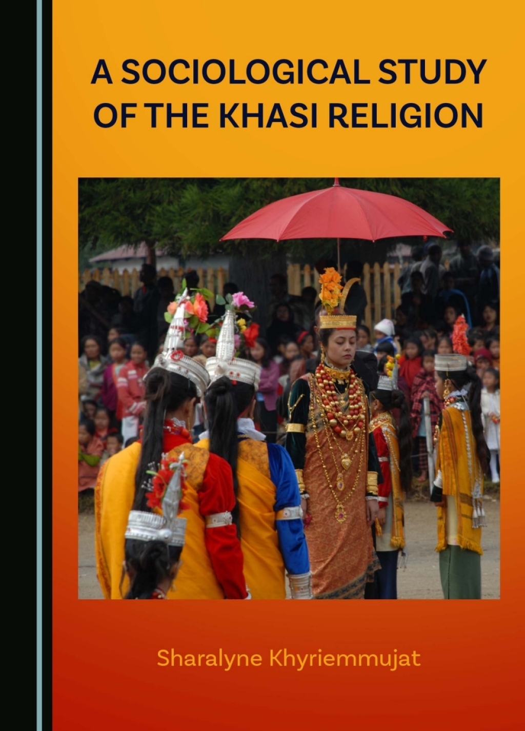 A Sociological Study of the Khasi Religion 1st Edition â€“ PDF/EPUB Version Downloadable