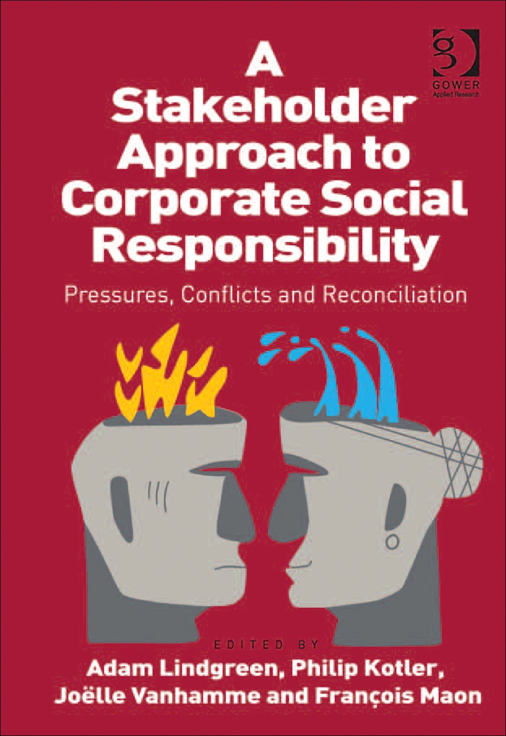 A Stakeholder Approach to Corporate Social Responsibility: Pressures, Conflicts, and Reconciliation â€“ PDF/EPUB Version Downloadable
