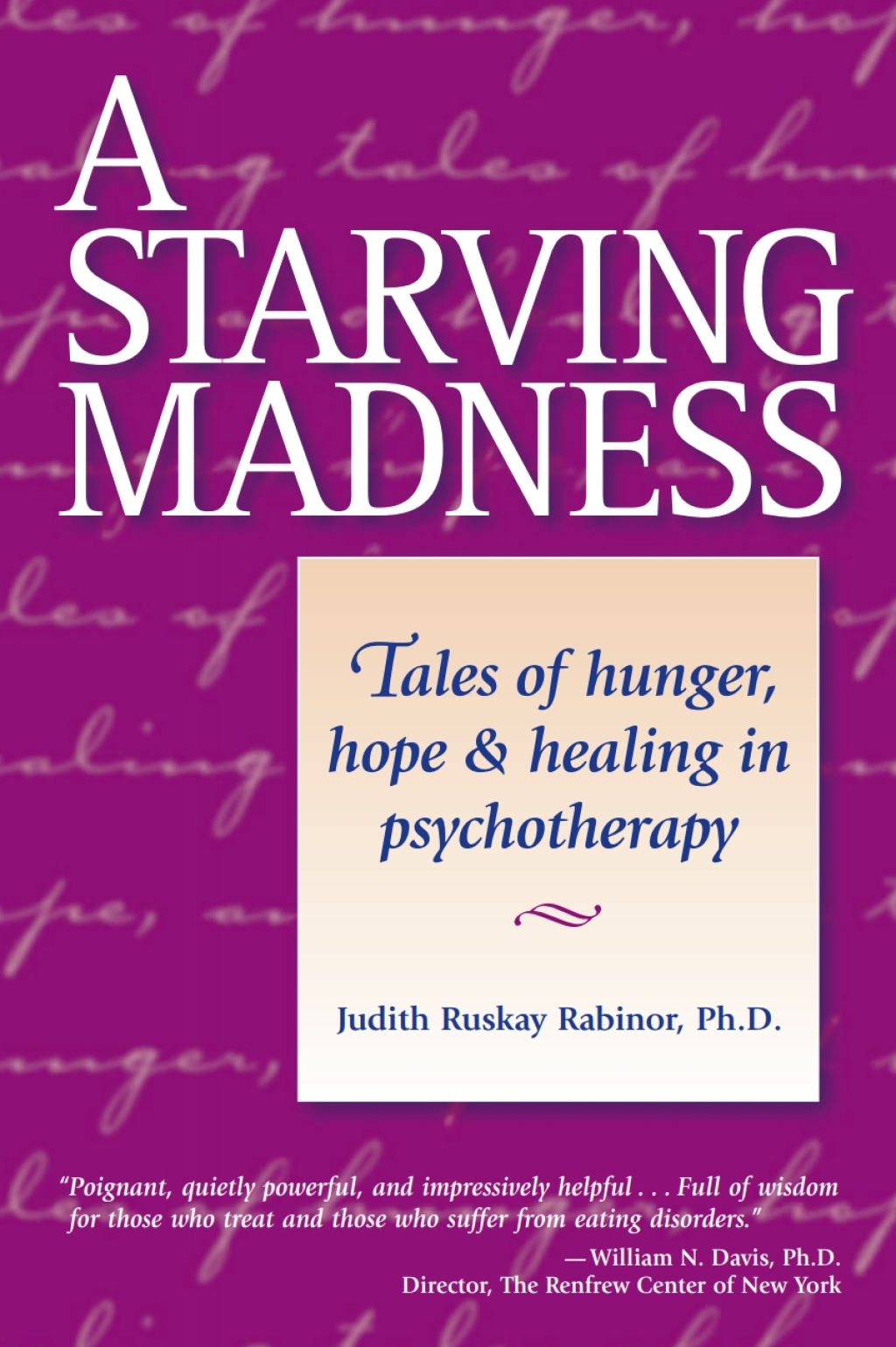 A Starving Madness Tales of Hunger, Hope, and Healing in Psychotherapy - (PDF/EPUB Version)