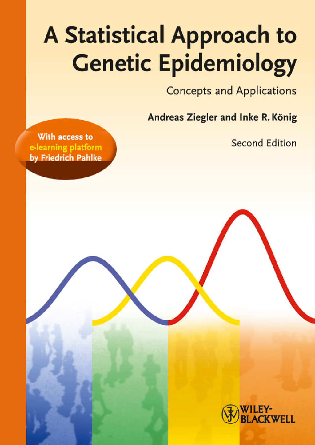 A Statistical Approach to Genetic Epidemiology Concepts and ...
