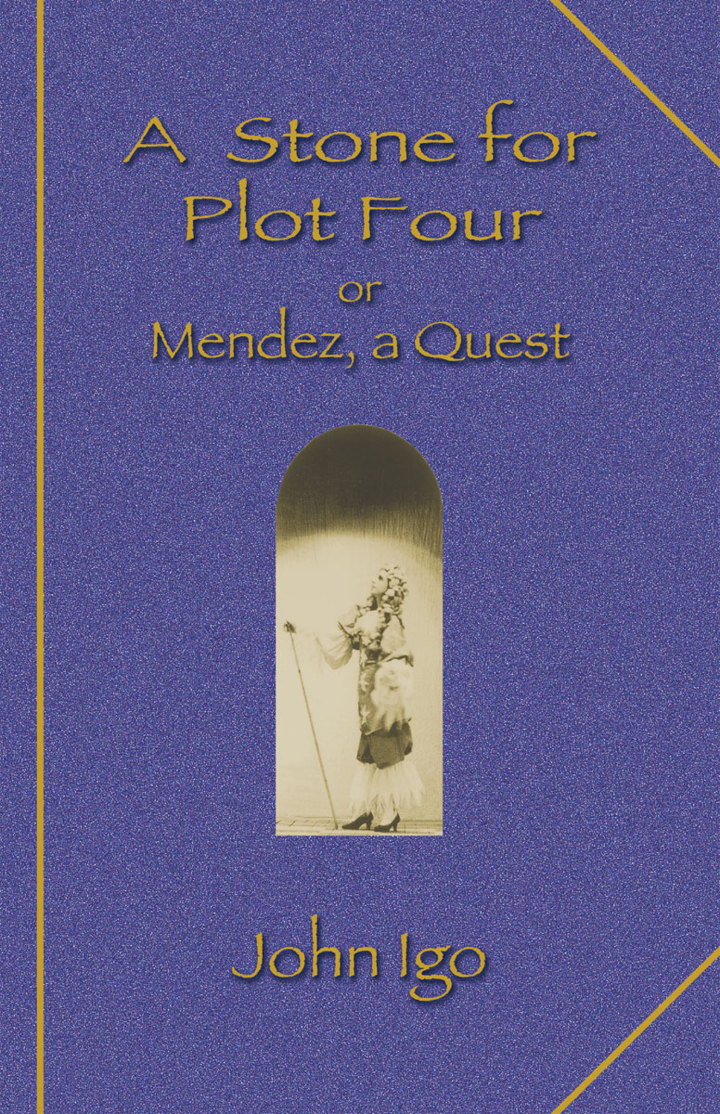 A Stone for Plot Four: Or Mendez, a Quest - (PDF/EPUB Version)