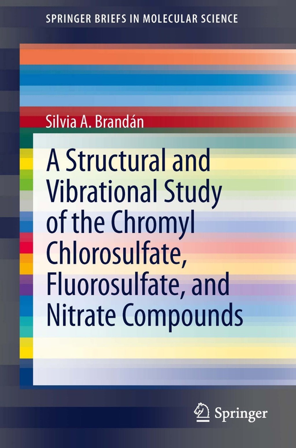 A Structural and Vibrational Study of the Chromyl Chlorosulfate ...