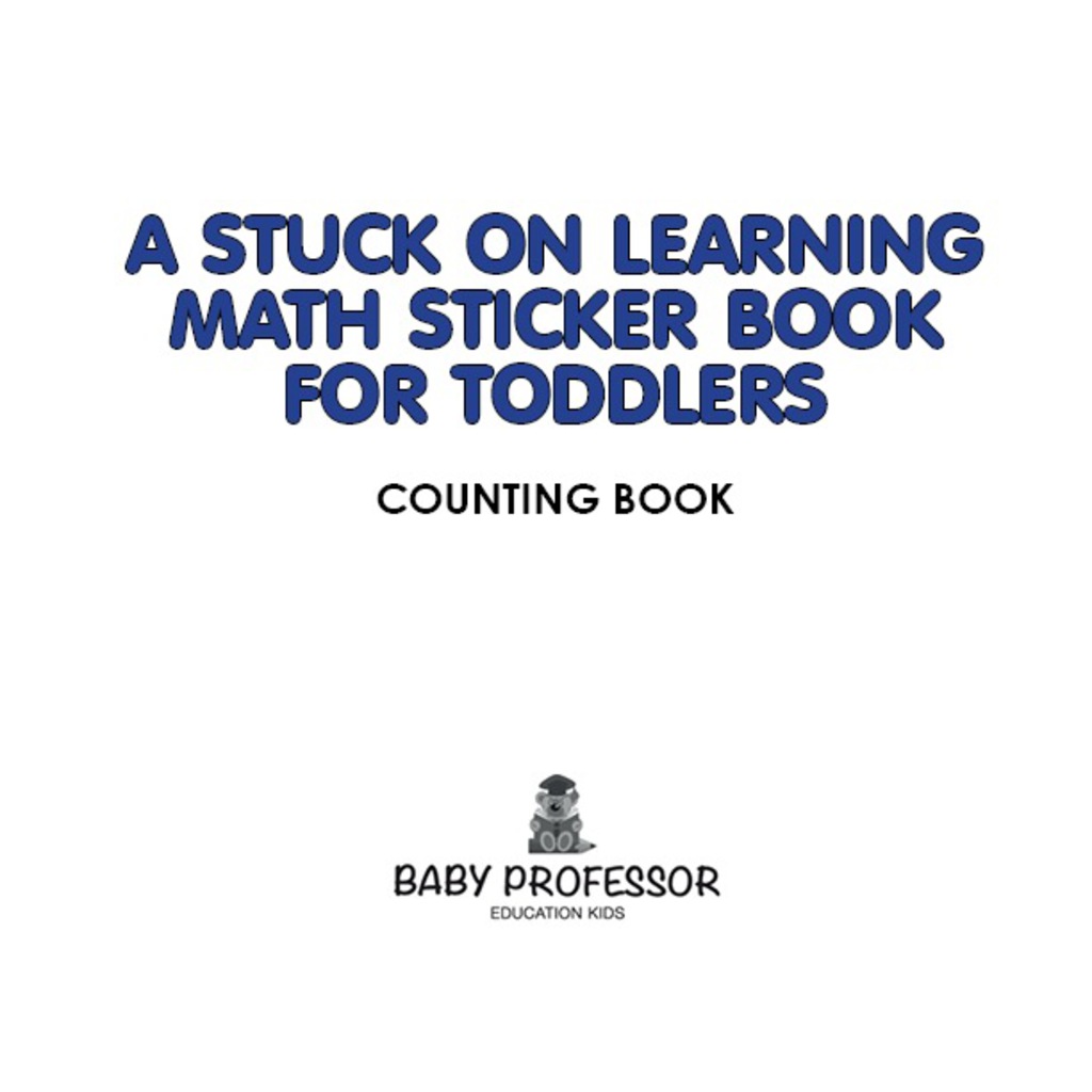 A Stuck on Learning Math Sticker Book for Toddlers - Counting Book - (PDF/EPUB Version)