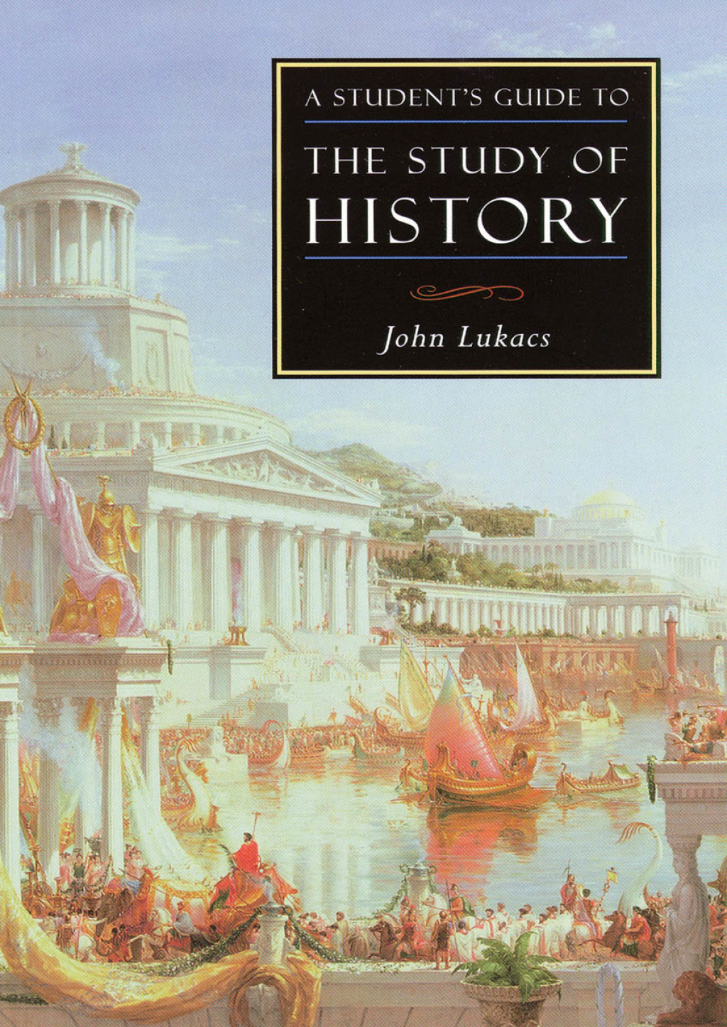 A Student's Guide to the Study of History - (PDF/EPUB Version)