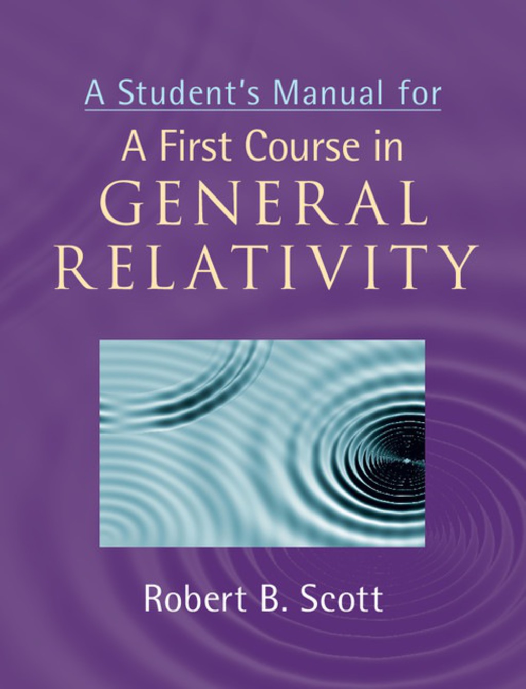 A Student's Manual for A First Course in General Relativity - (PDF/EPUB Version)