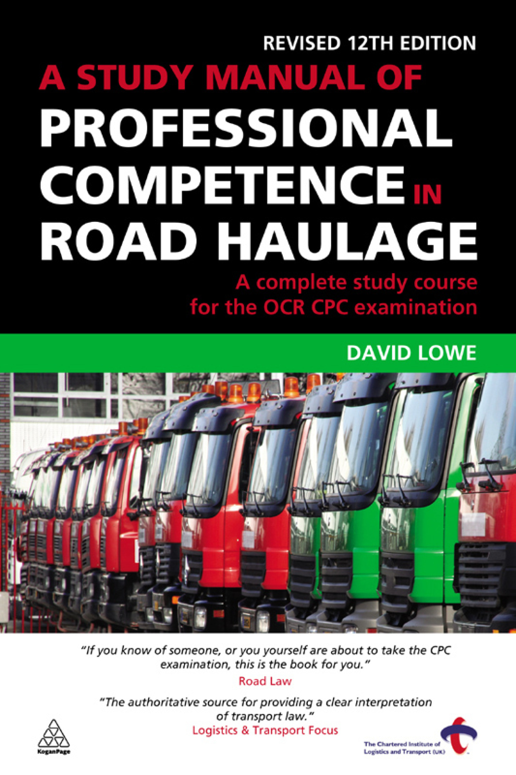 A Study Manual of Professional Competence in Road Haulage A Complete Study Course for the OCR CPC Examination 12th Edition â€“ PDF/EPUB Version Downloadable