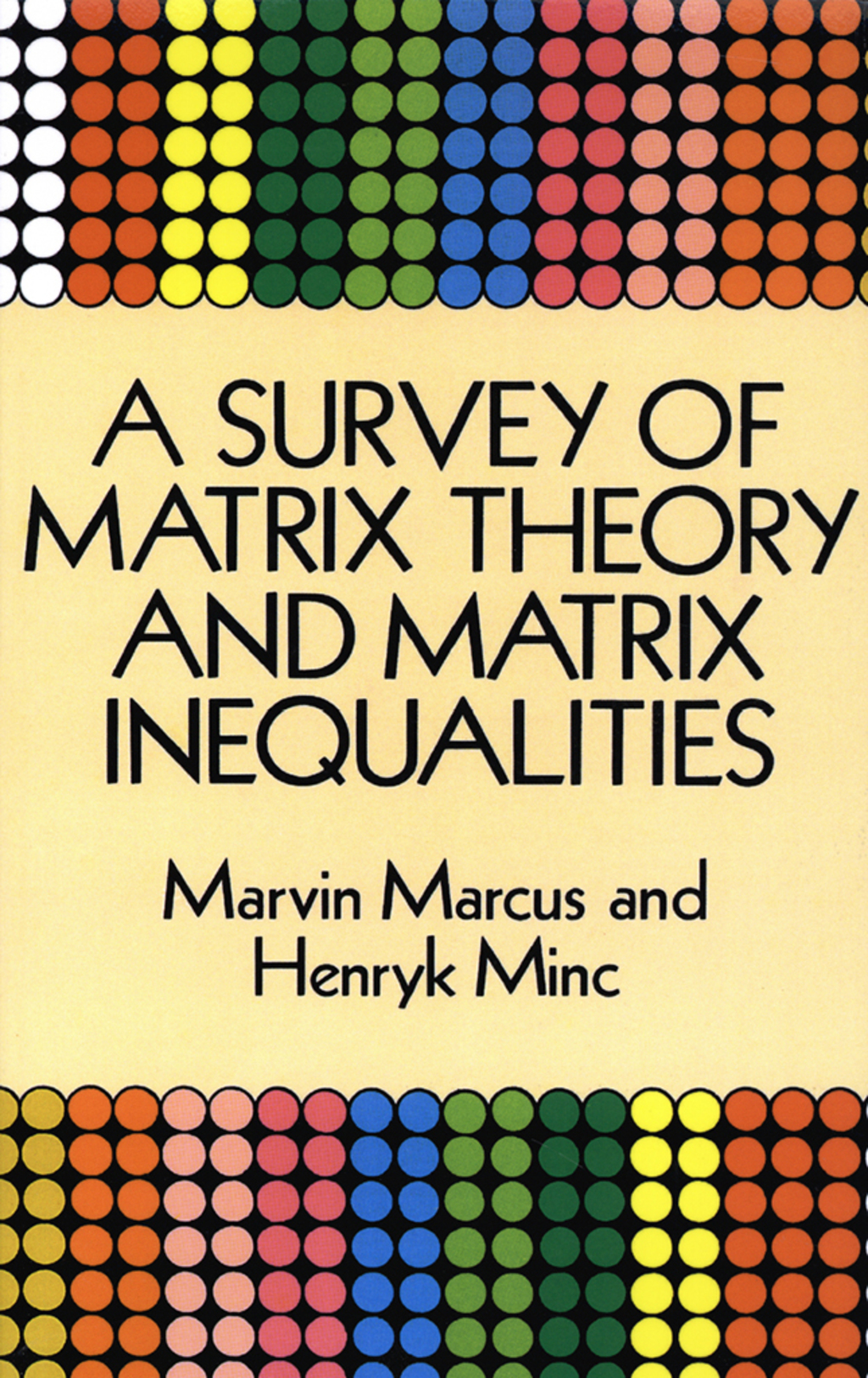 A Survey of Matrix Theory and Matrix Inequalities - (PDF/EPUB Version)