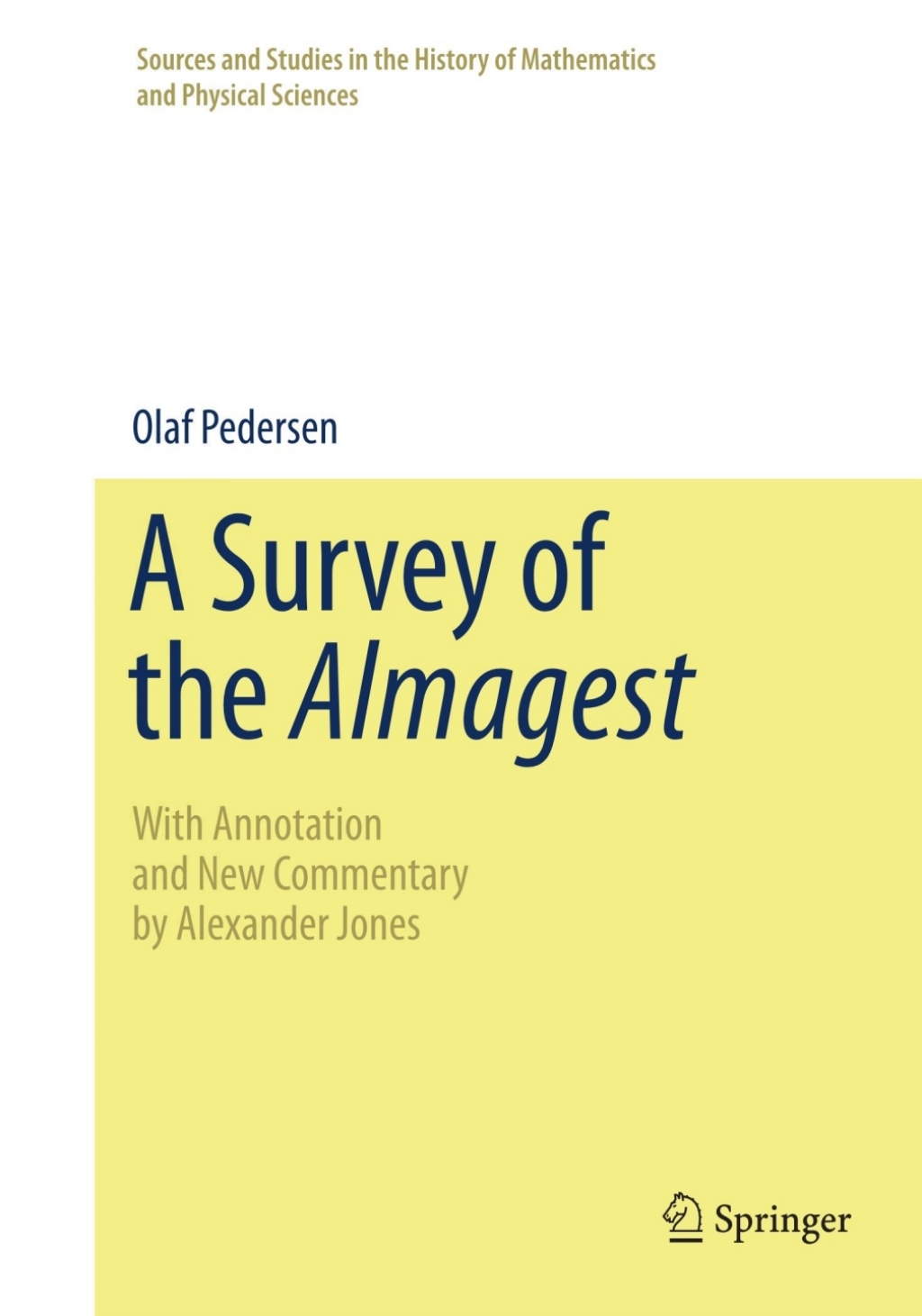 A Survey of the Almagest With Annotation and New Commentary by Alexander Jones â€“ PDF/EPUB Version Downloadable
