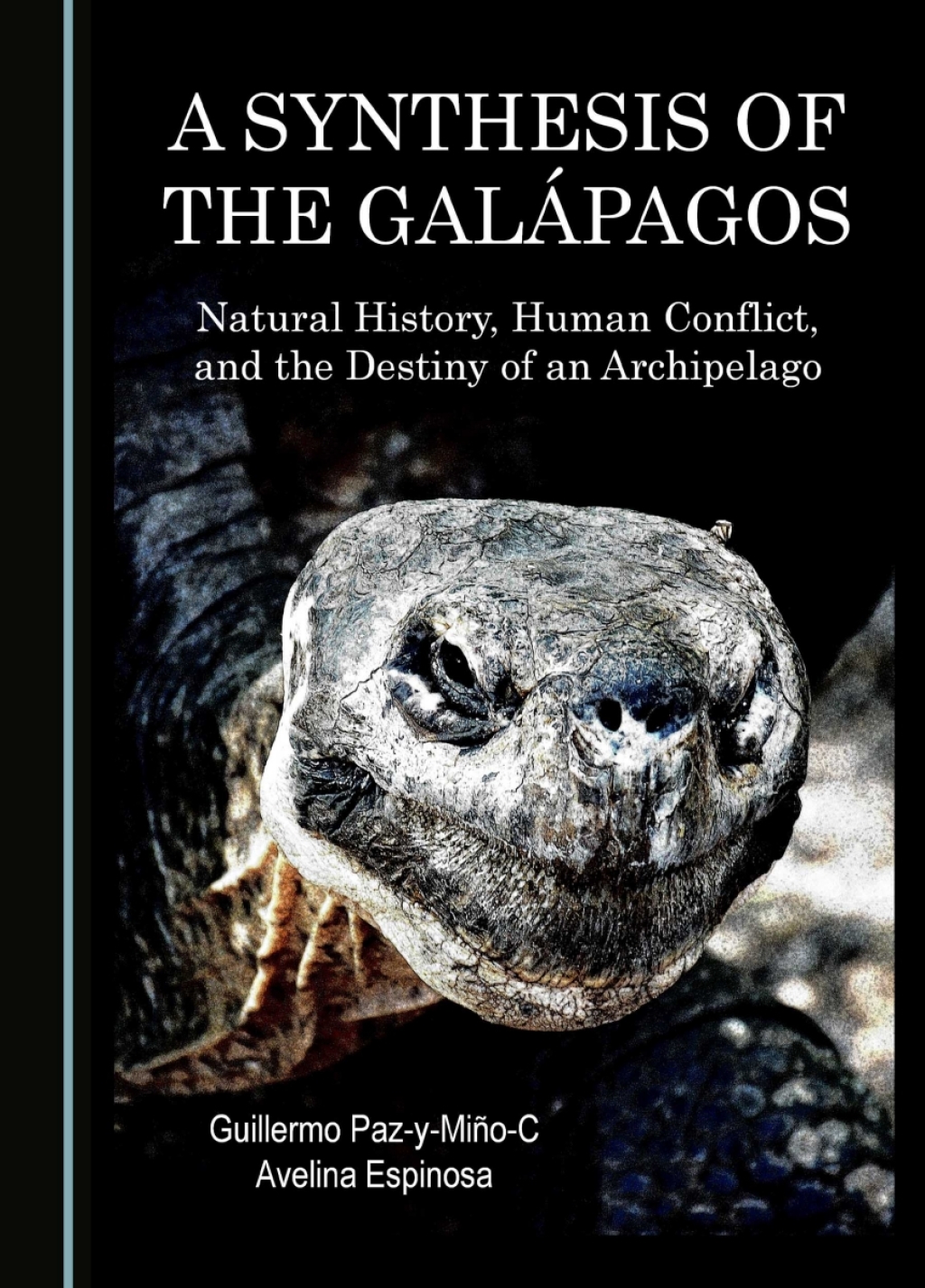 A Synthesis of the GalÃ¡pagos Natural History, Human Conflict, and the Destiny of an Archipelago 1st Edition â€“ PDF/EPUB Version Downloadable