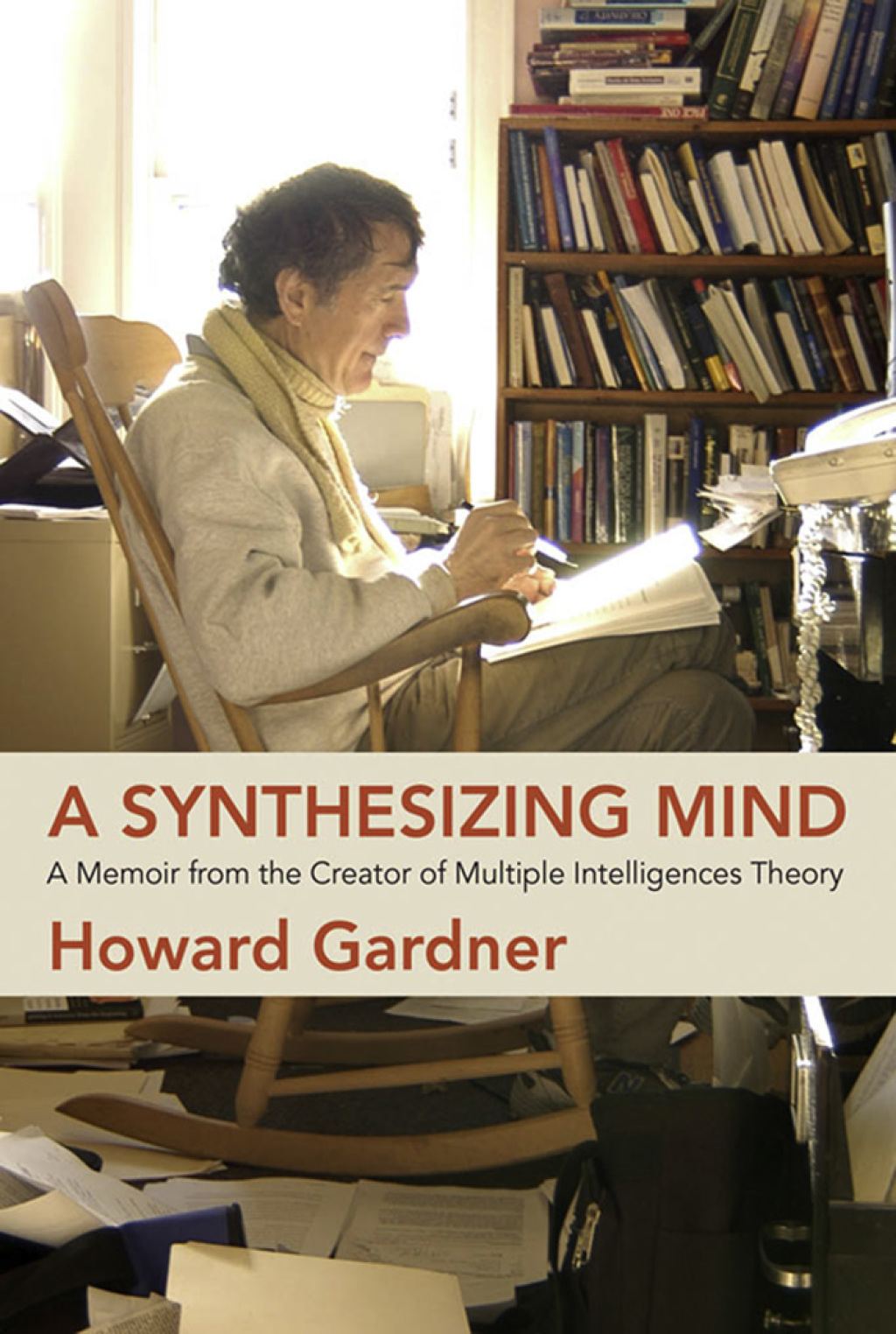 A Synthesizing Mind A Memoir from the Creator of Multiple Intelligences Theory - (PDF/EPUB Version)