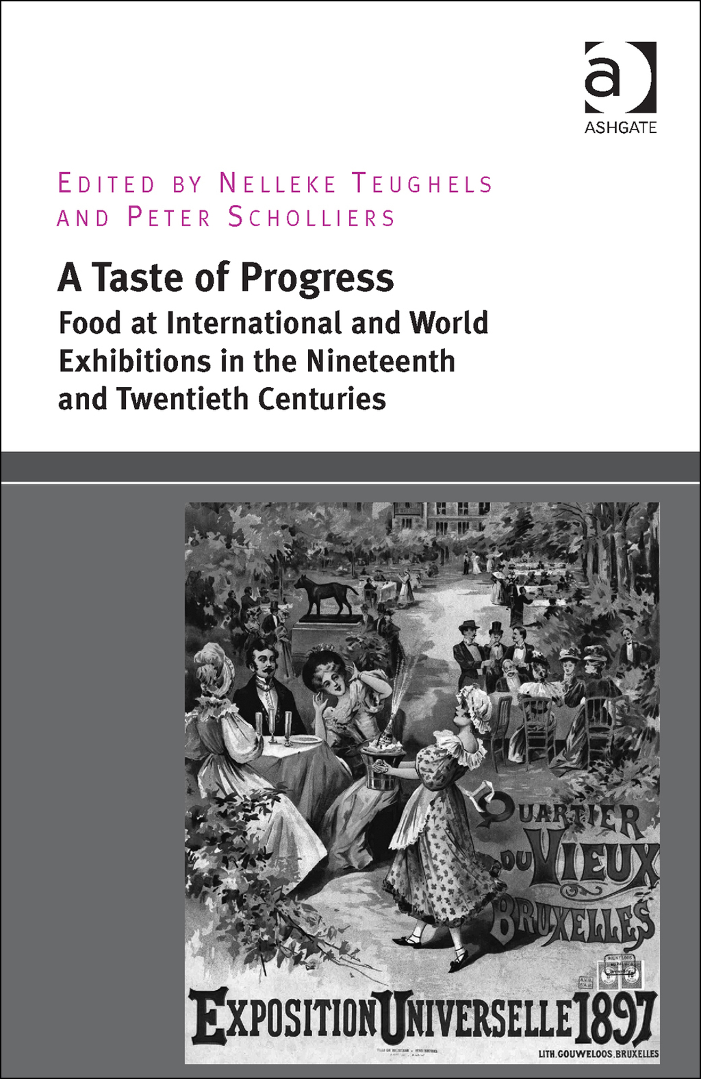 A Taste of Progress: Food at International and World Exhibitions in the Nineteenth and Twentieth Centuries â€“ PDF/EPUB Version Downloadable