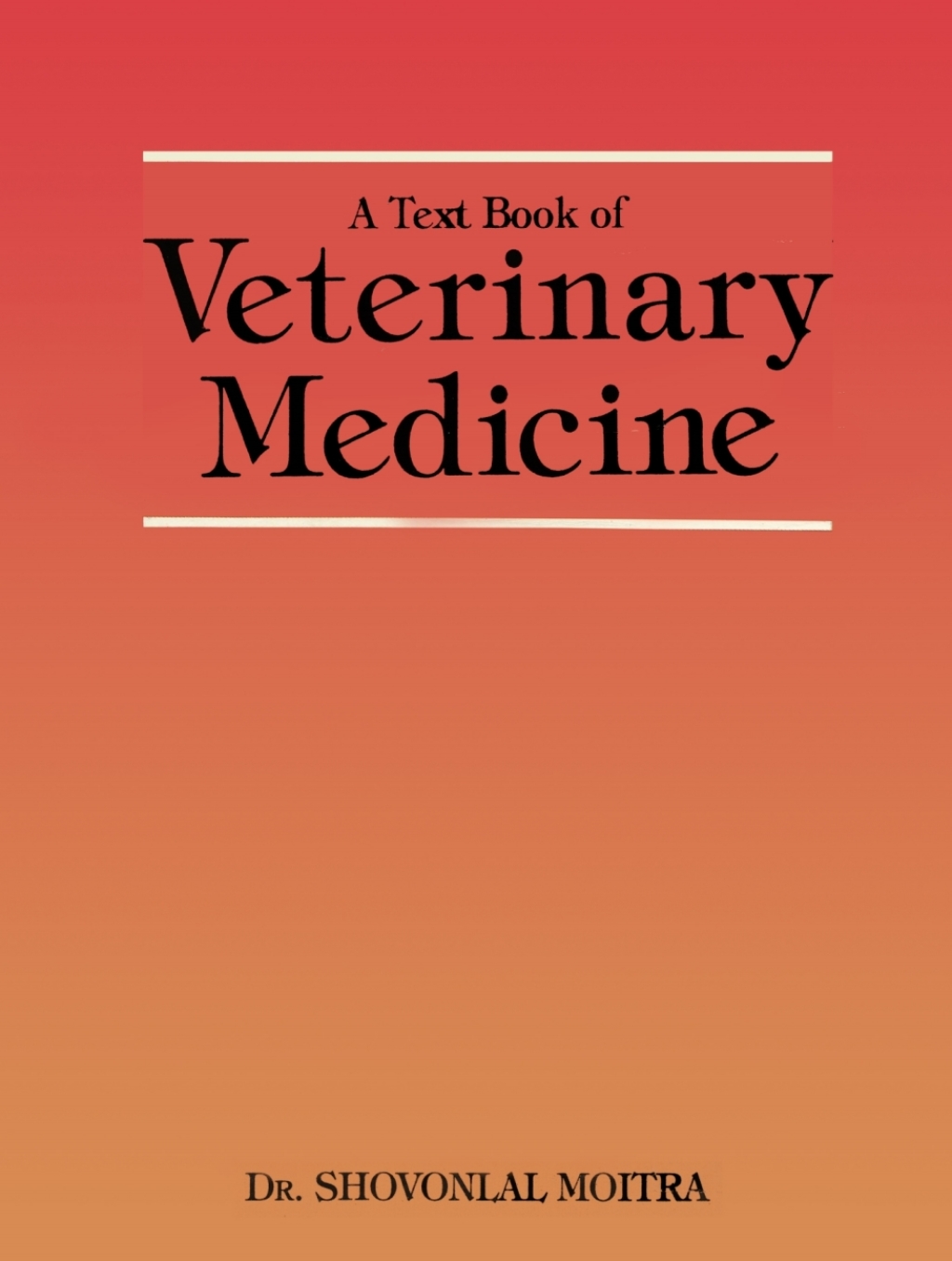 A Text Book of Veterinary Medicine â€“ PDF/EPUB Version Downloadable