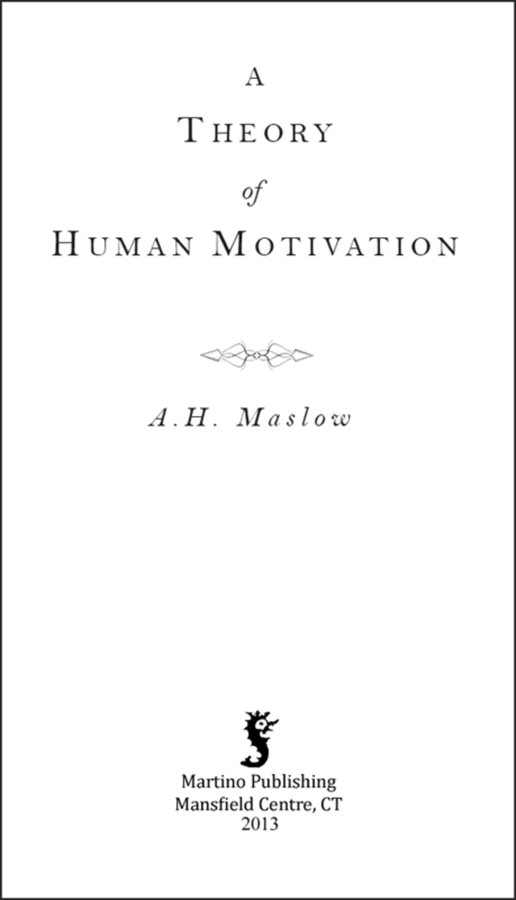 A Theory of Human Motivation - (PDF/EPUB Version)