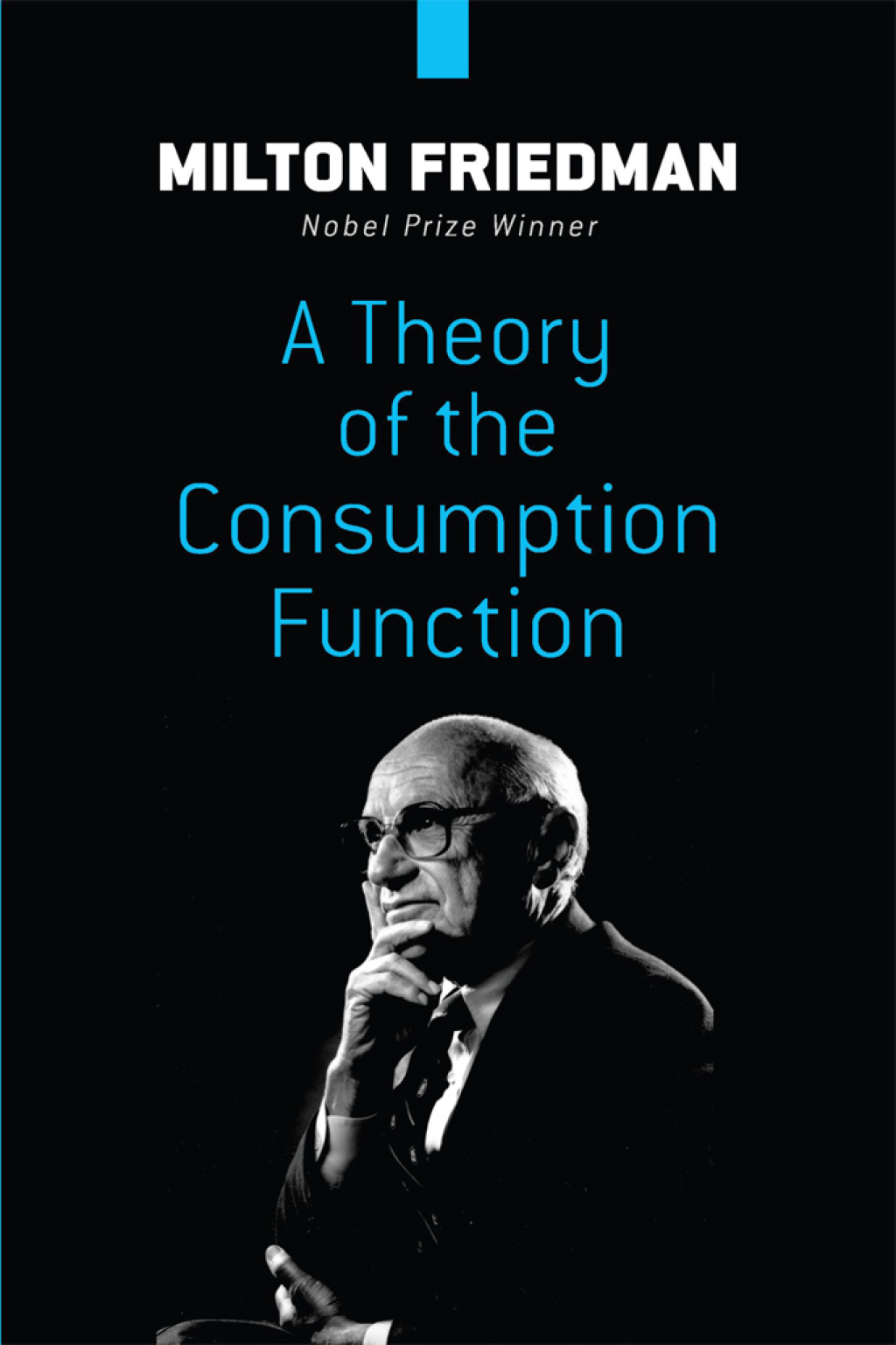 A Theory of the Consumption Function - (PDF/EPUB Version)