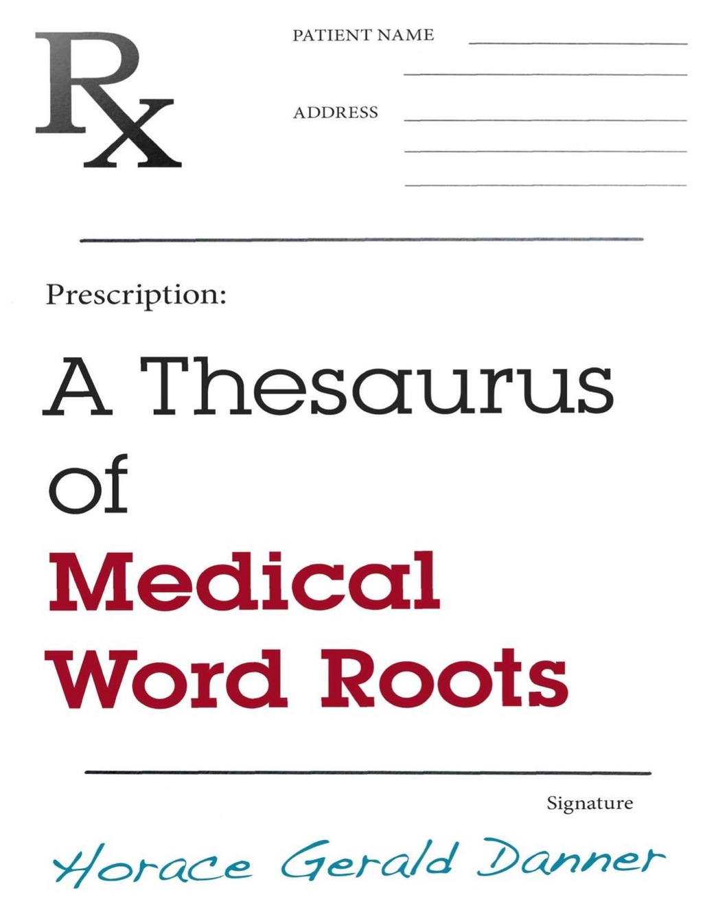 A Thesaurus of Medical Word Roots 1st Edition â€“ PDF/EPUB Version Downloadable