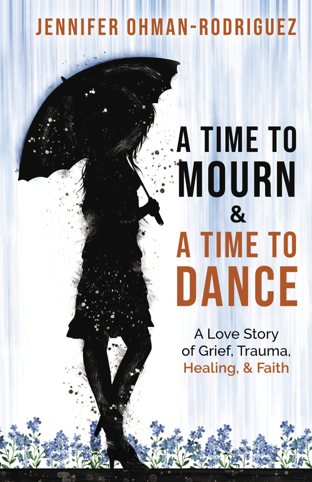 A Time to Mourn and a Time to Dance A Love Story of Grief, Trauma, Healing, and Faith - (PDF/EPUB Version)
