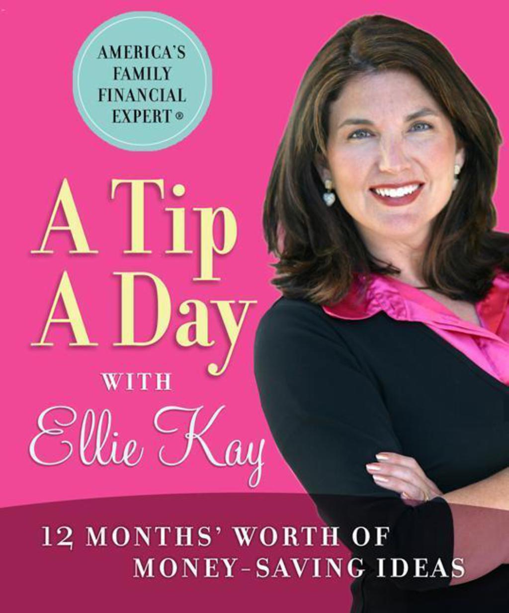 A Tip a Day with Ellie Kay: 12 Months' Worth of Money-Saving Ideas - (PDF/EPUB Version)