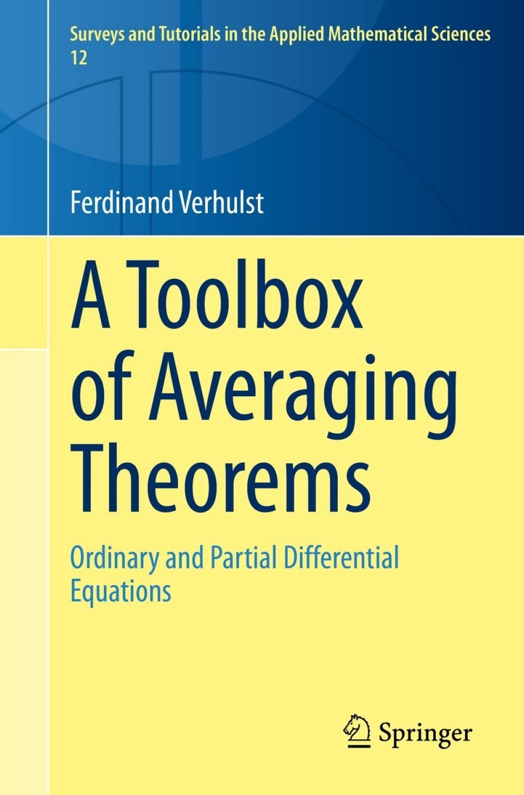 A Toolbox of Averaging Theorems Ordinary and Partial Differential ...