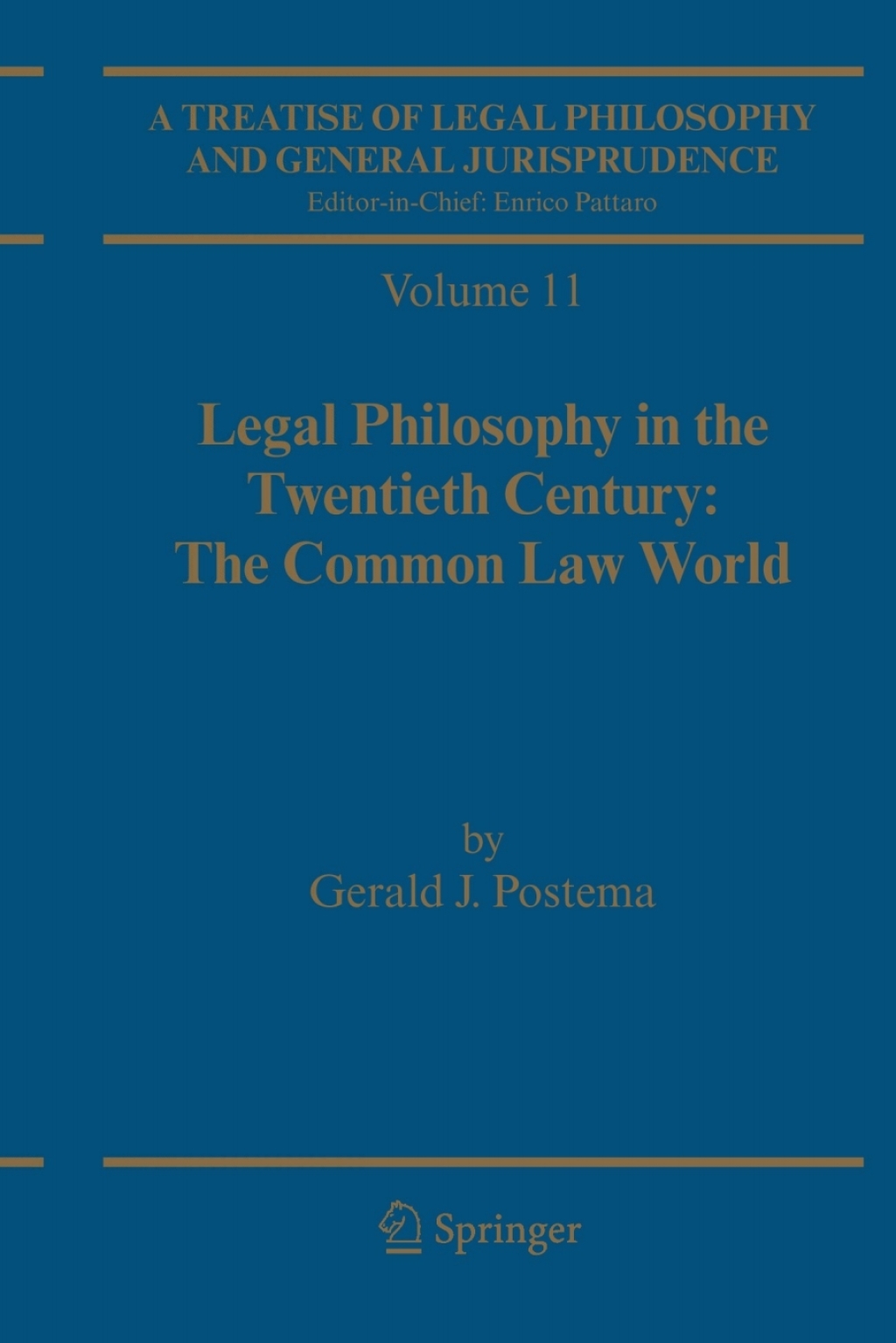 A Treatise of Legal Philosophy and General Jurisprudence Volume 11: Legal Philosophy in the Twentieth Century: The Common Law World â€“ PDF/EPUB Version Downloadable
