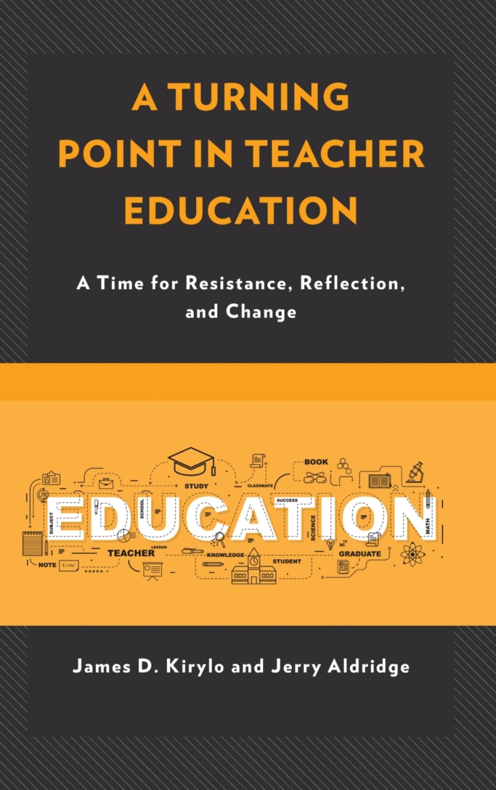 A Turning Point in Teacher Education A Time for Resistance, Reflection, and Change - (PDF/EPUB Version)
