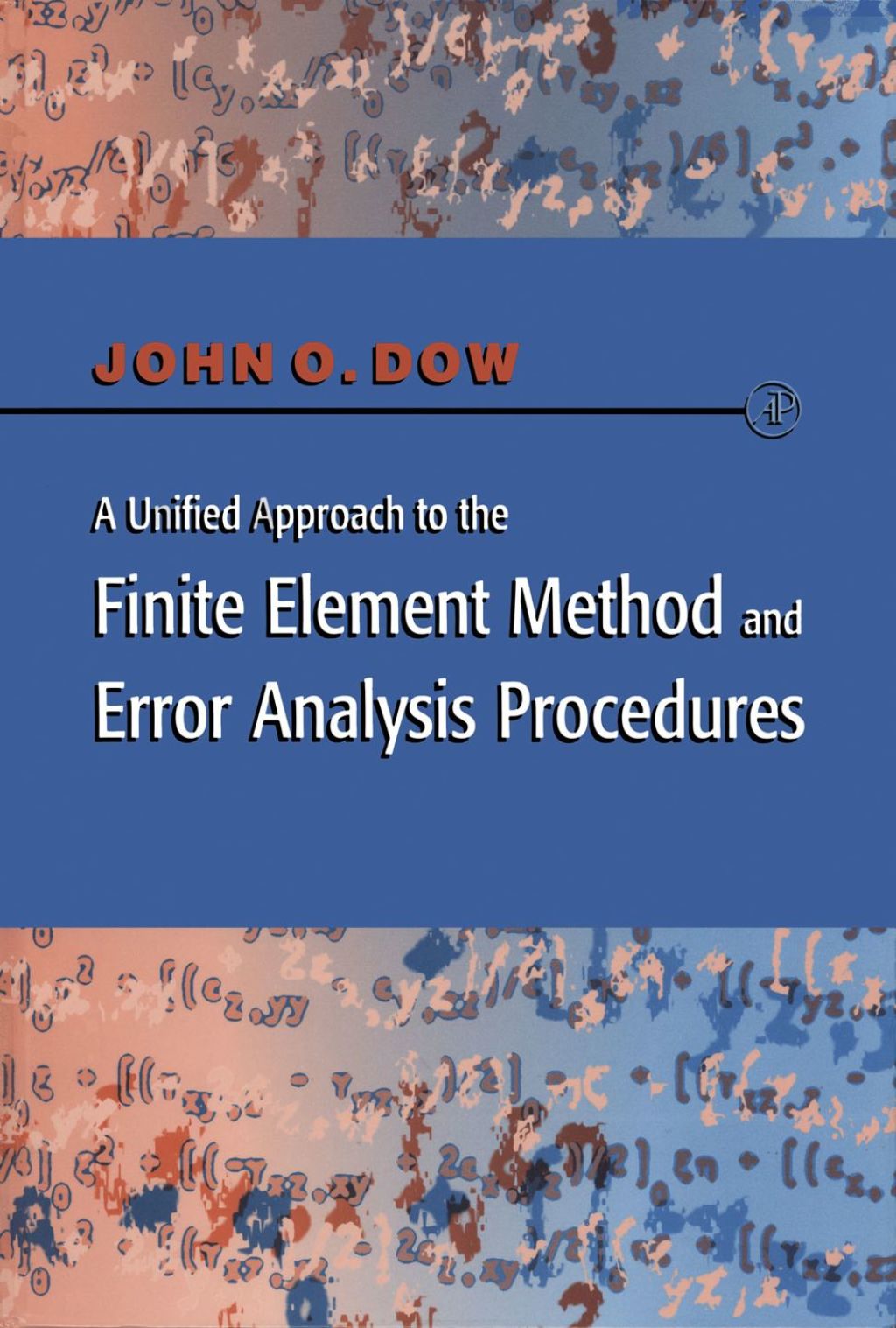 A Unified Approach to the Finite Element Method and Error Analysis ...
