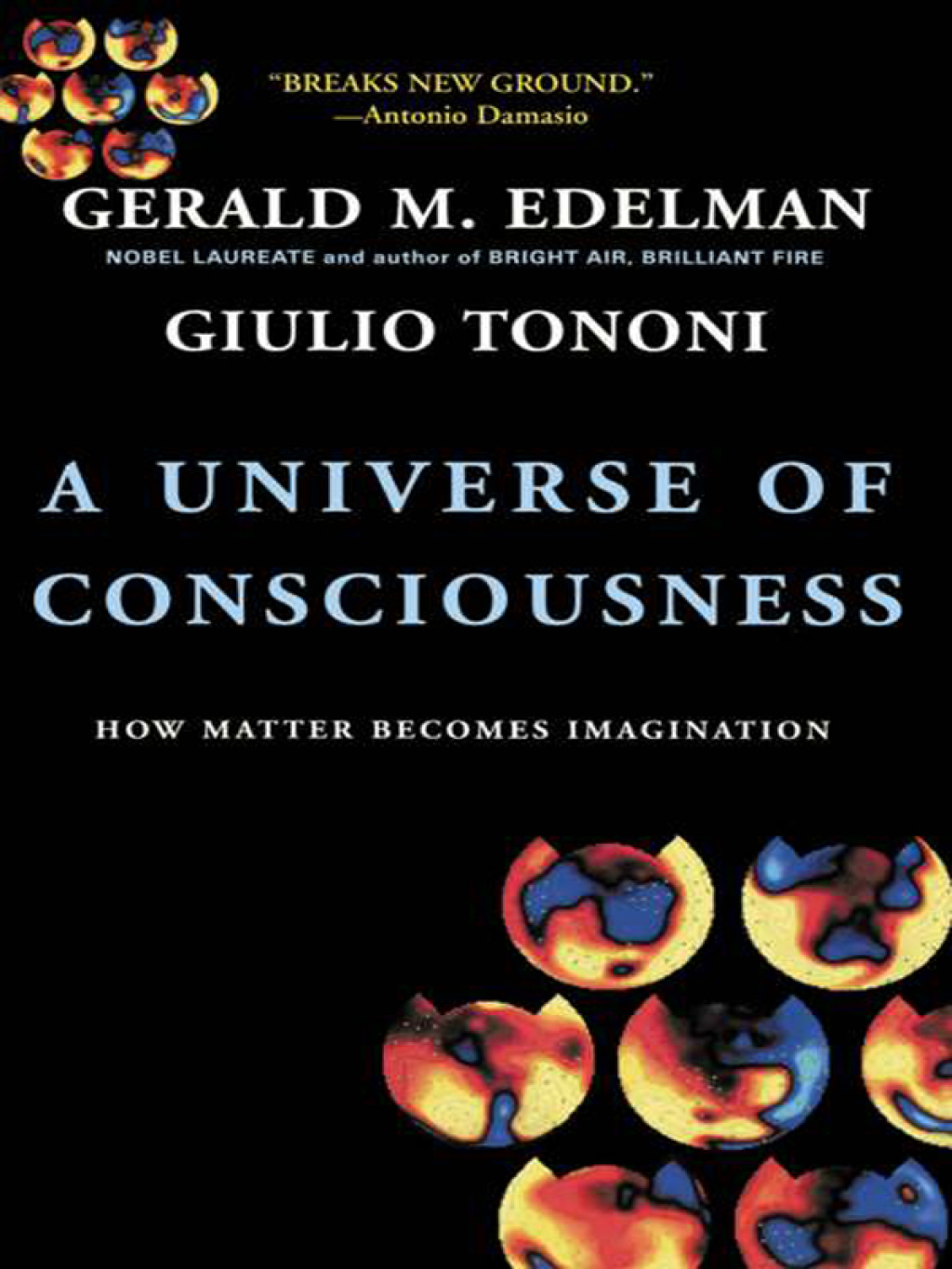 A Universe Of Consciousness How Matter Becomes Imagination - (PDF/EPUB Version)