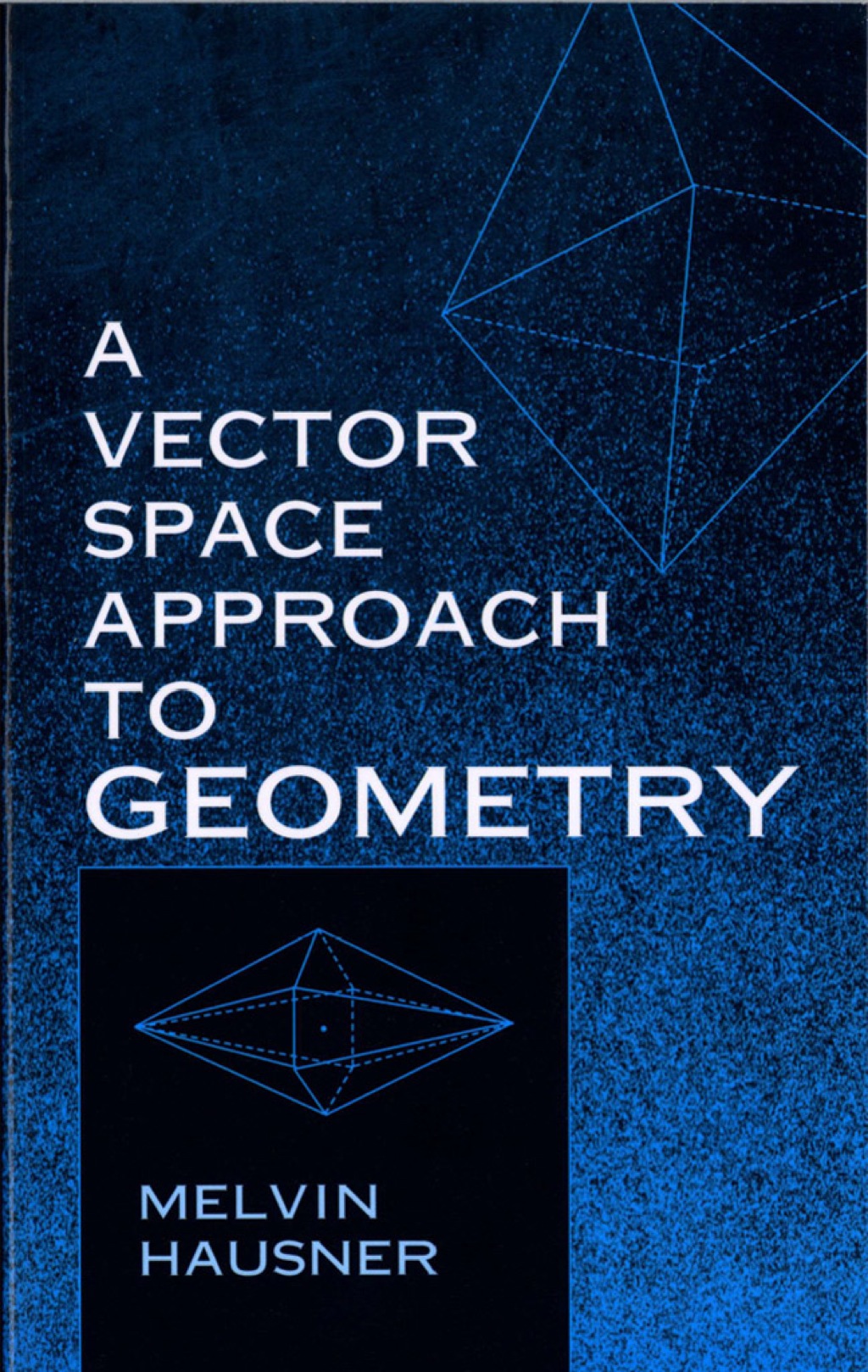 A Vector Space Approach to Geometry - (PDF/EPUB Version)