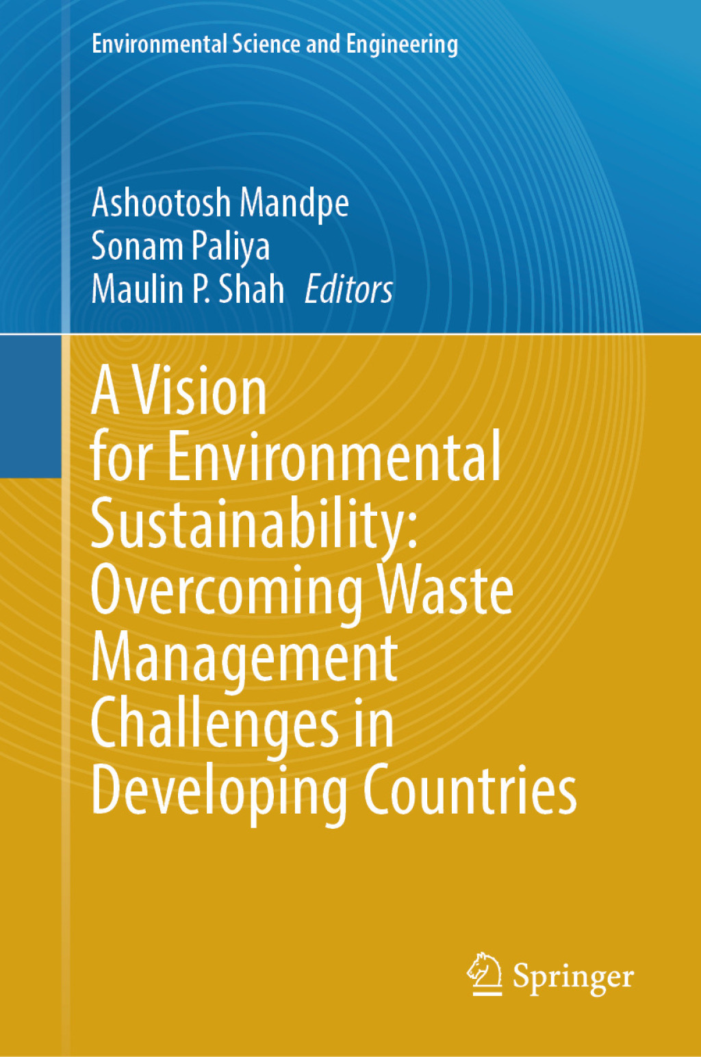 A Vision for Environmental Sustainability: Overcoming Waste Management Challenges in Developing Countries â€“ PDF/EPUB Version Downloadable
