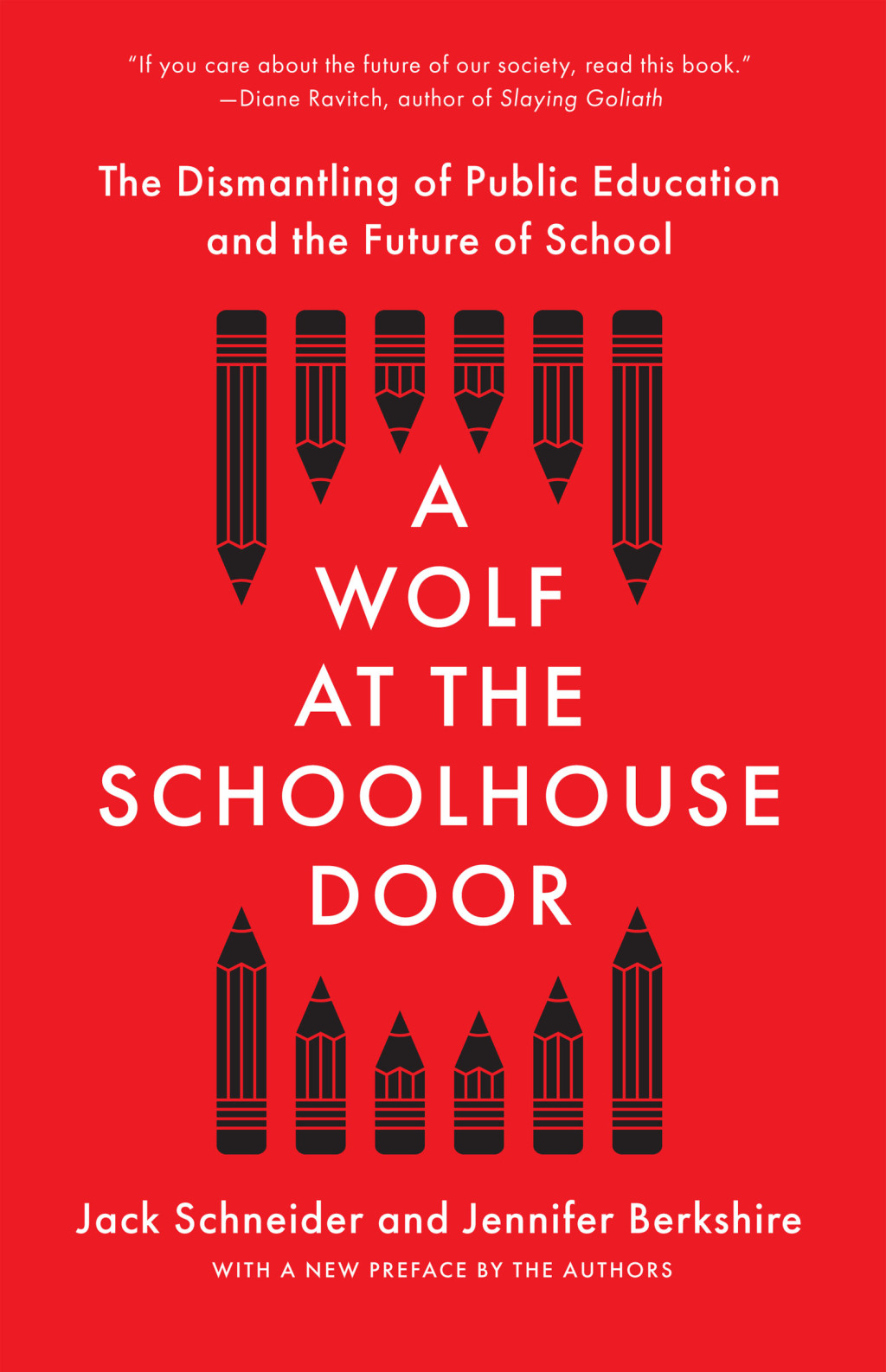 A Wolf at the Schoolhouse Door The Dismantling of Public Education and the Future of School - (PDF/EPUB Version)