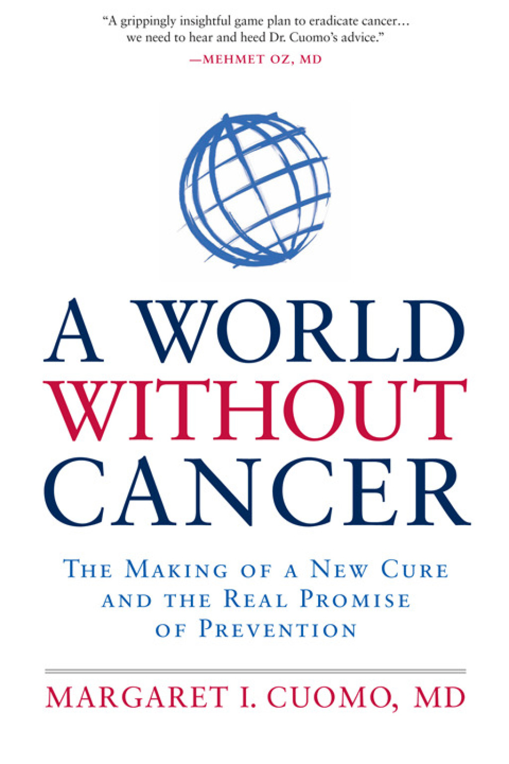 A World without Cancer The Making of a New Cure and the Real Promise of Prevention - (PDF/EPUB Version)