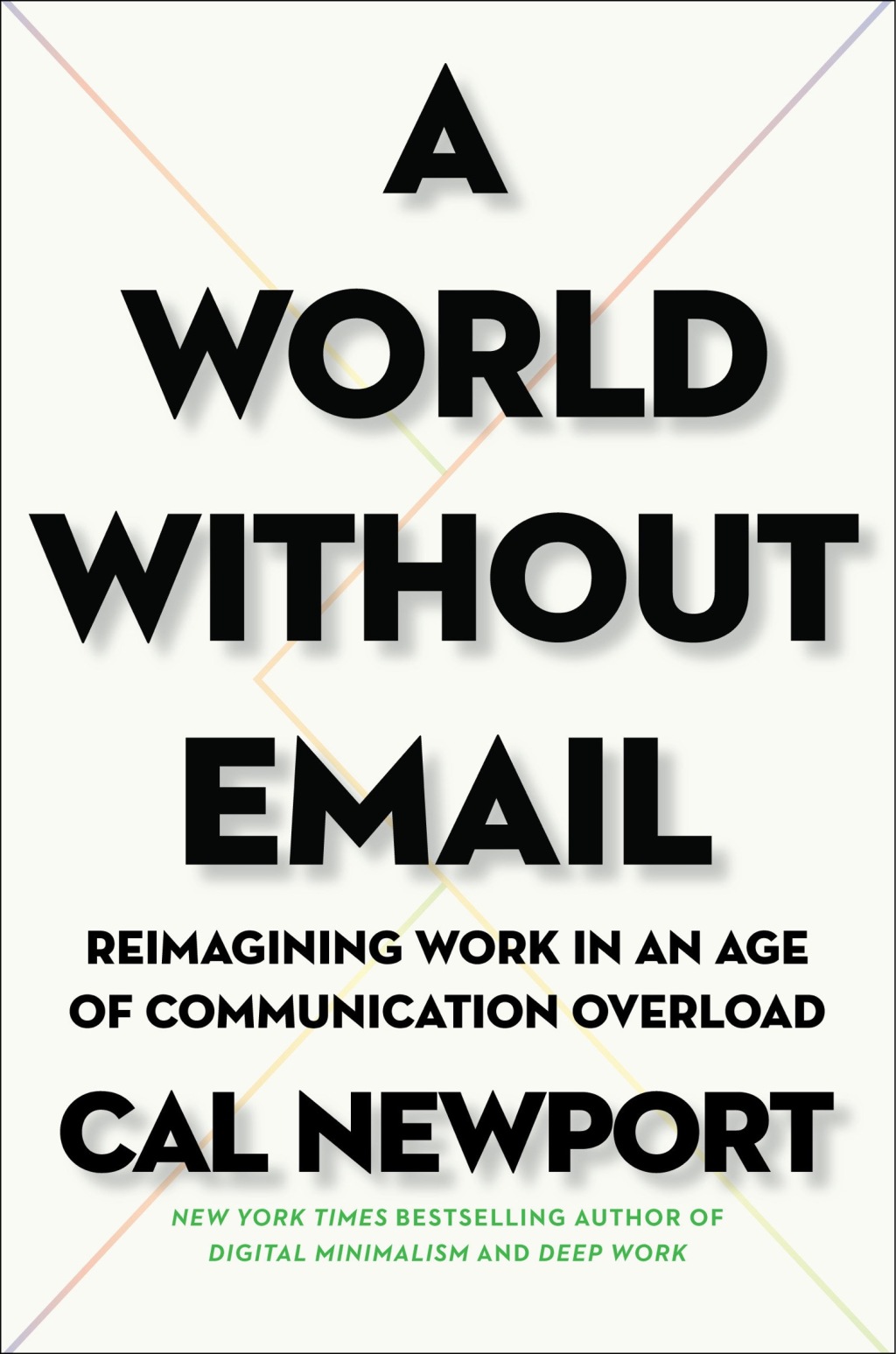 A World Without Email Reimagining Work in an Age of Communication Overload - (PDF/EPUB Version)