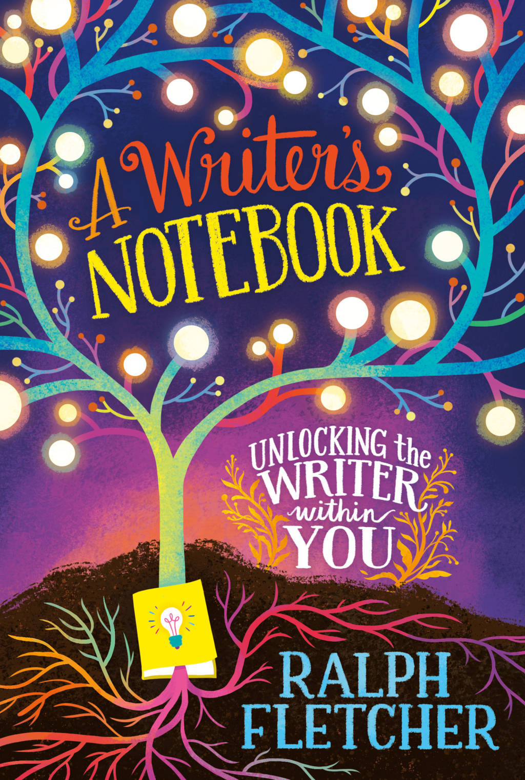 A Writer's Notebook Unlocking the Writer Within You - (PDF/EPUB Version)