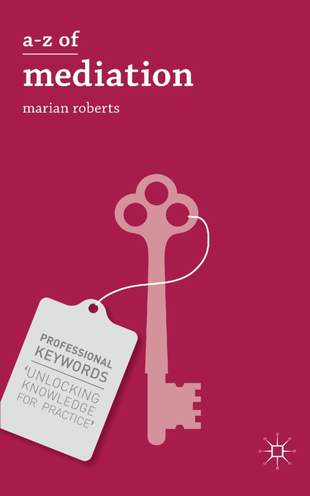 A-Z of Mediation 1st Edition - (PDF/EPUB Version)