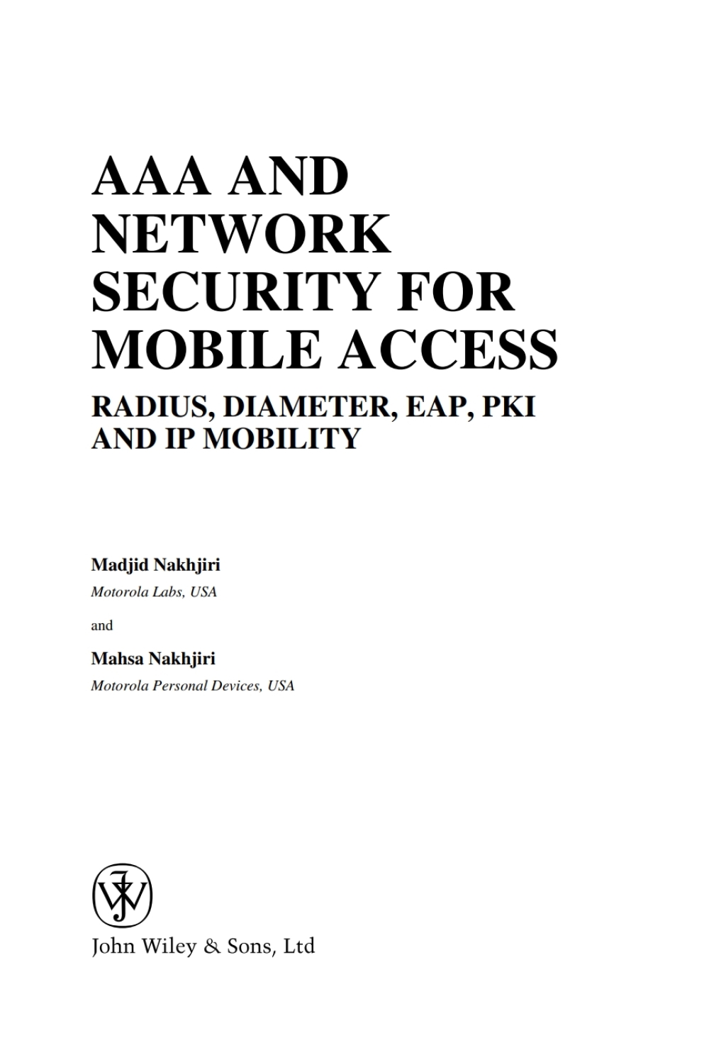 AAA and Network Security for Mobile Access Radius, Diameter, EAP, PKI ...