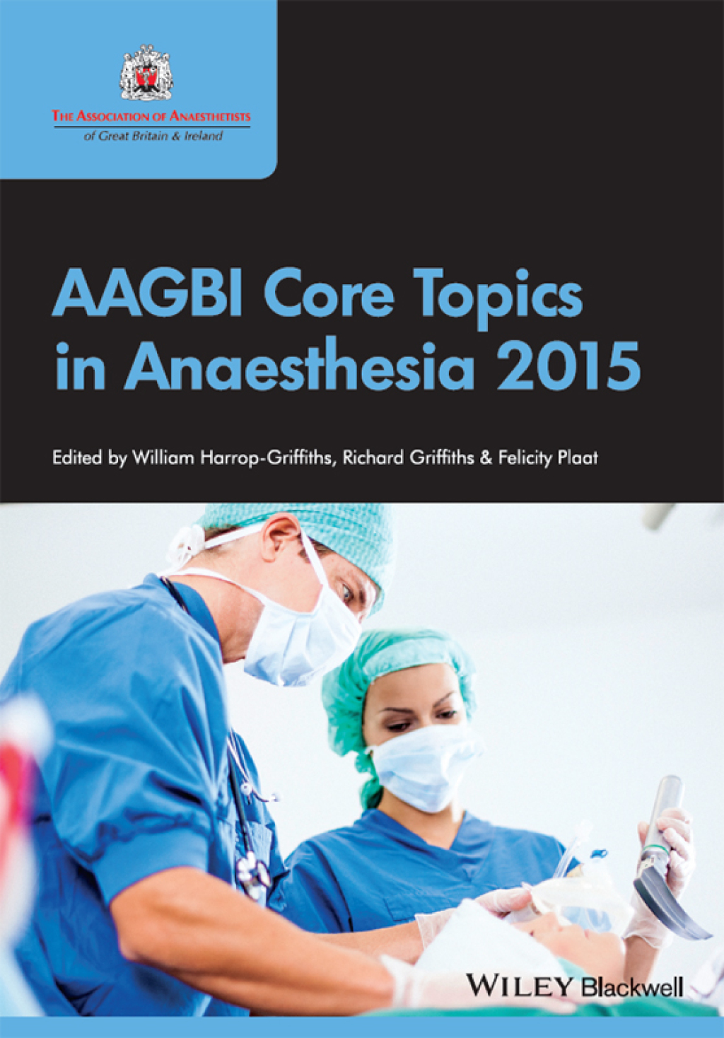 AAGBI Core Topics in Anaesthesia 2015 1st Edition - (PDF/EPUB Version)