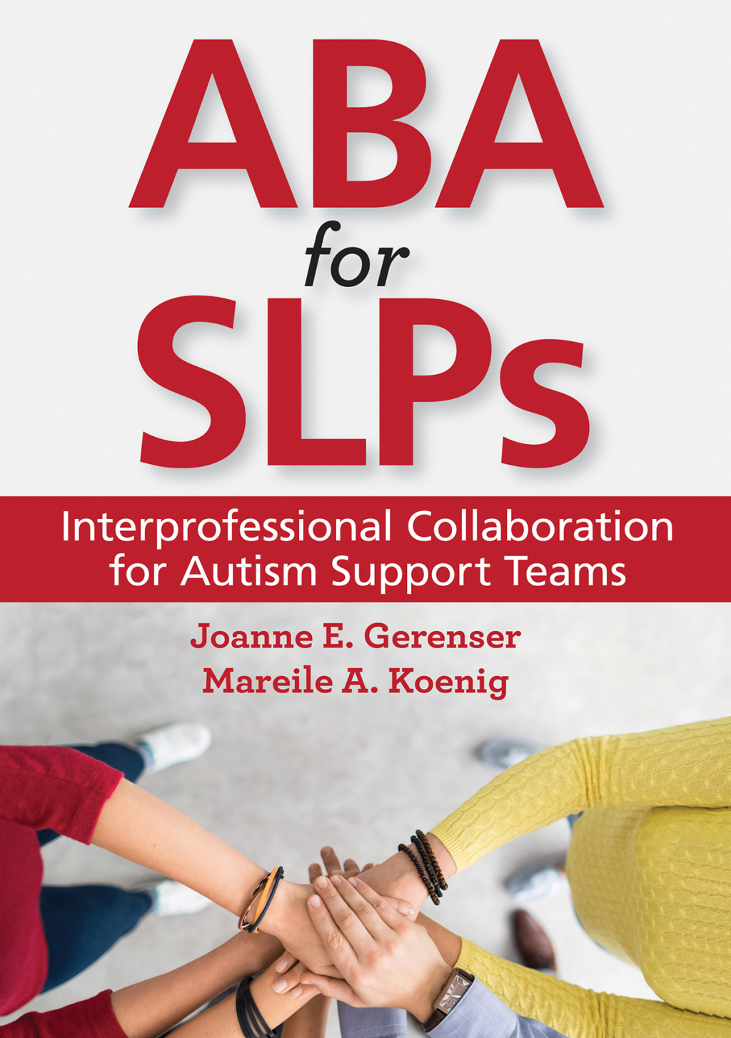 ABA for SLPs Interprofessional Collaboration for Autism Support Teams  â€“ PDF/EPUB Version Downloadable