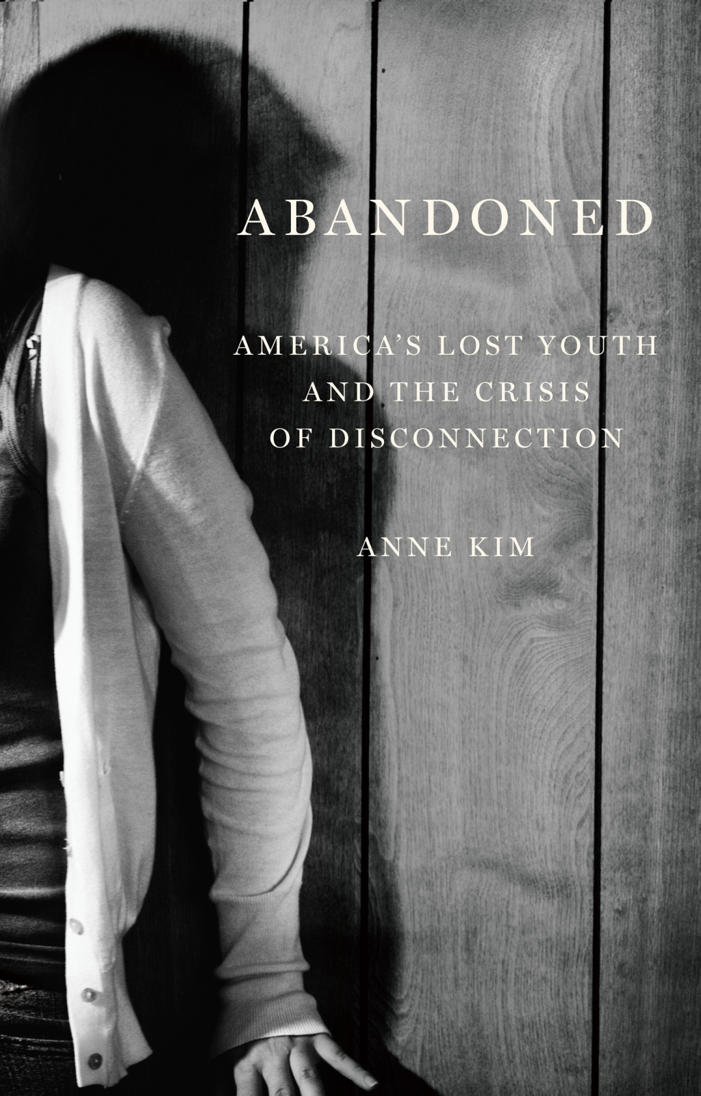 Abandoned Americaâ€™s Lost Youth and the Crisis of Disconnection - (PDF/EPUB Version)