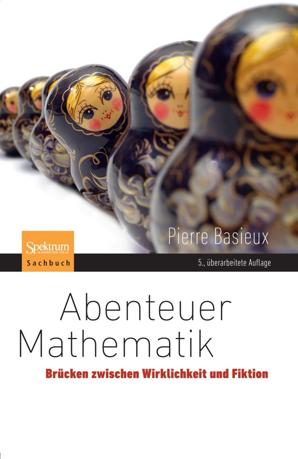 Abenteuer Mathematik BrÃ¼cken zwischen Wirklichkeit und Fiktion 5th Edition - (PDF/EPUB Version)