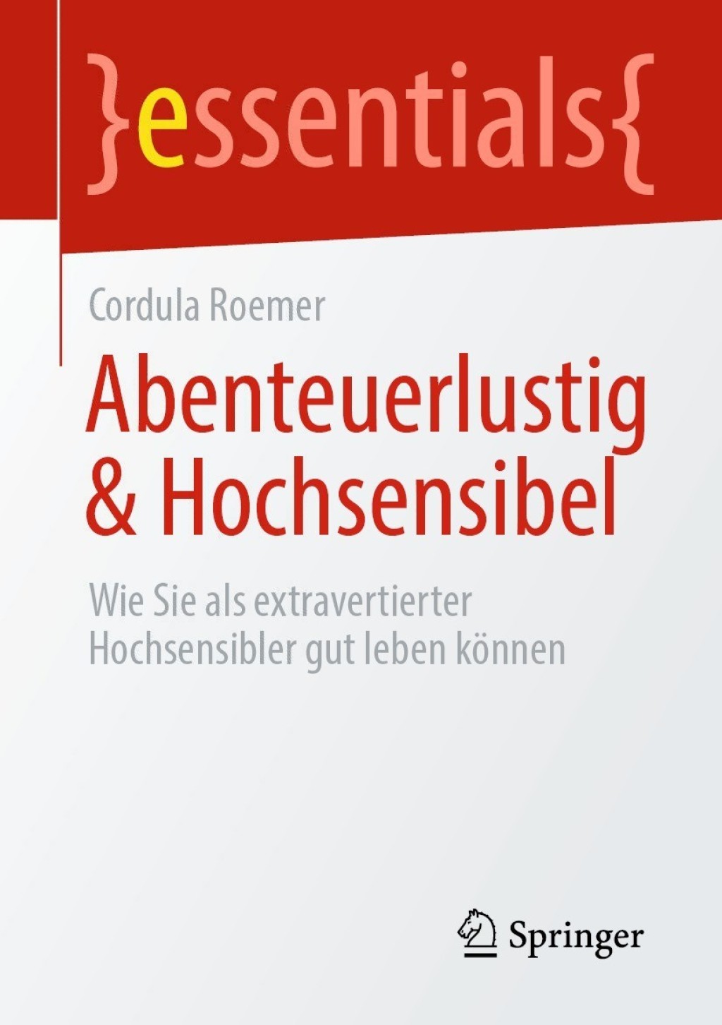 Abenteuerlustig & Hochsensibel Wie Sie als extravertierter Hochsensibler gut leben kÃ¶nnen - (PDF/EPUB Version)