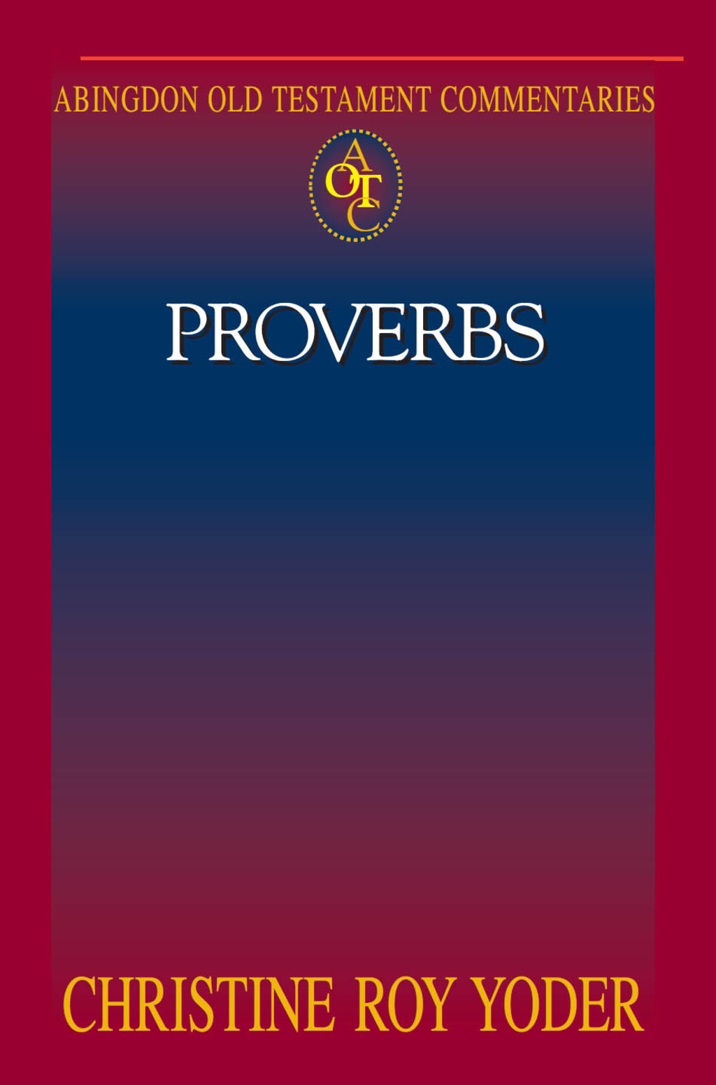 Abingdon Old Testament Commentaries: Proverbs  â€“ PDF/EPUB Version Downloadable