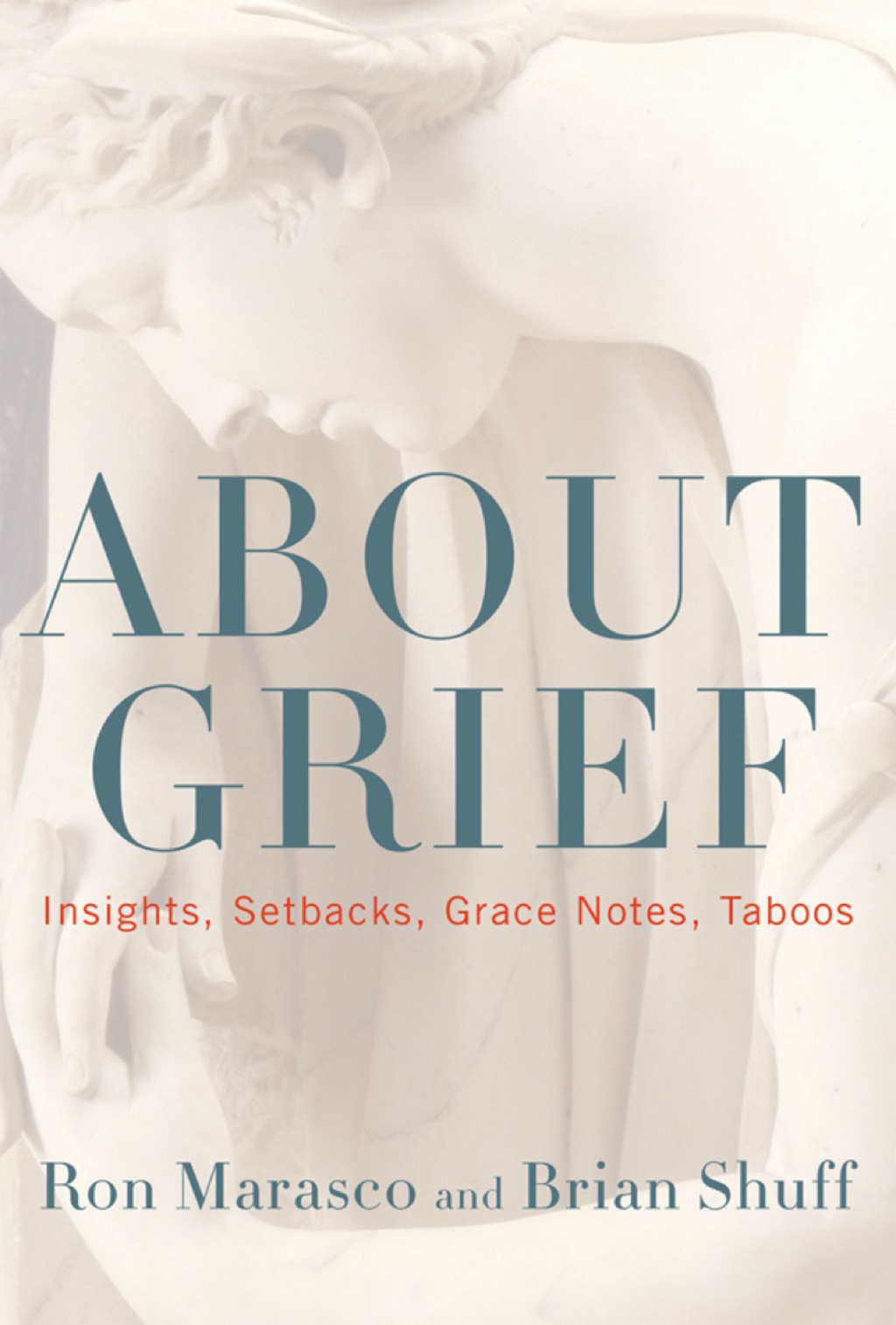 About Grief Insights, Setbacks, Grace Notes, Taboos - (PDF/EPUB Version)