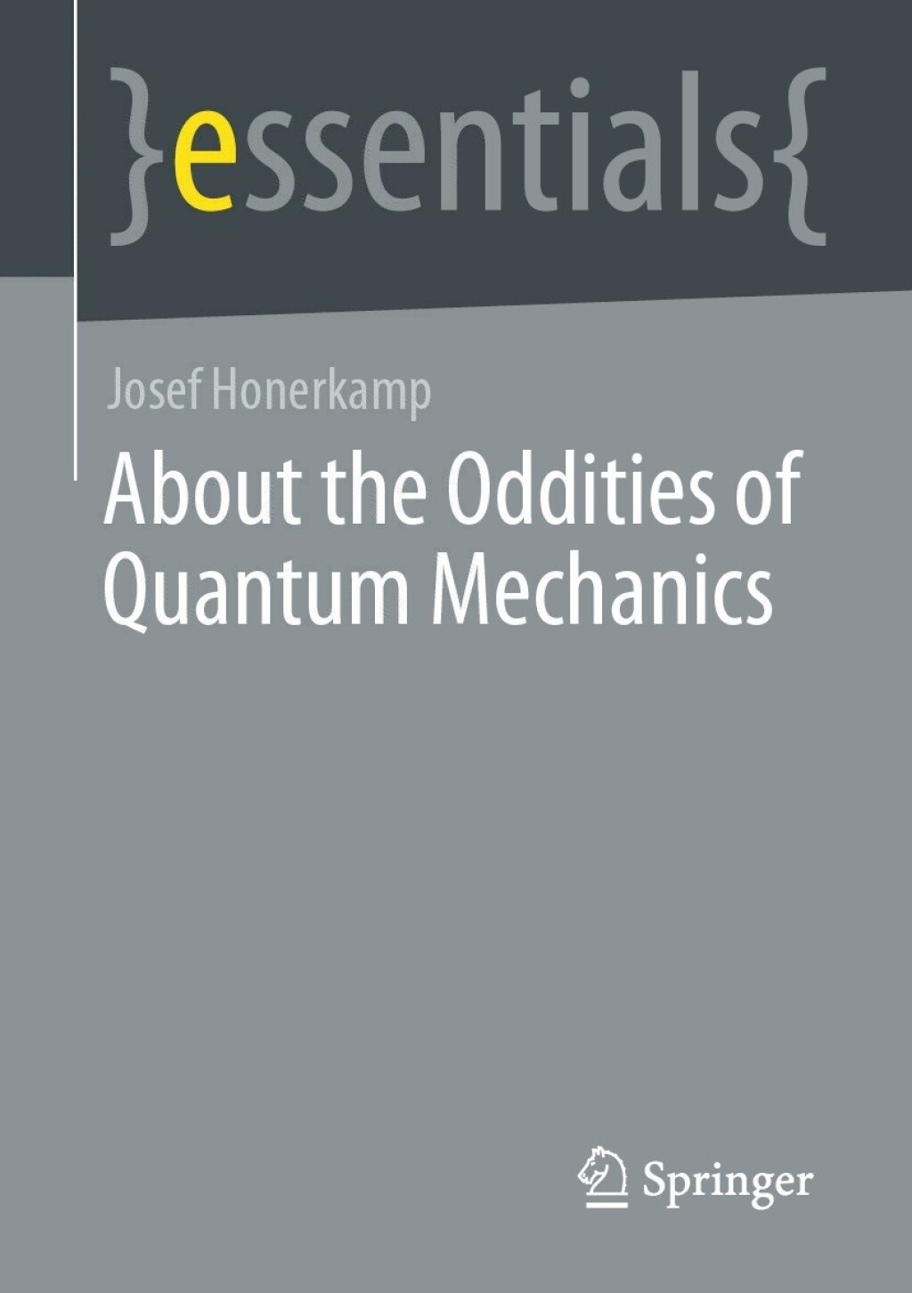About the Oddities of Quantum Mechanics - (PDF/EPUB Version)